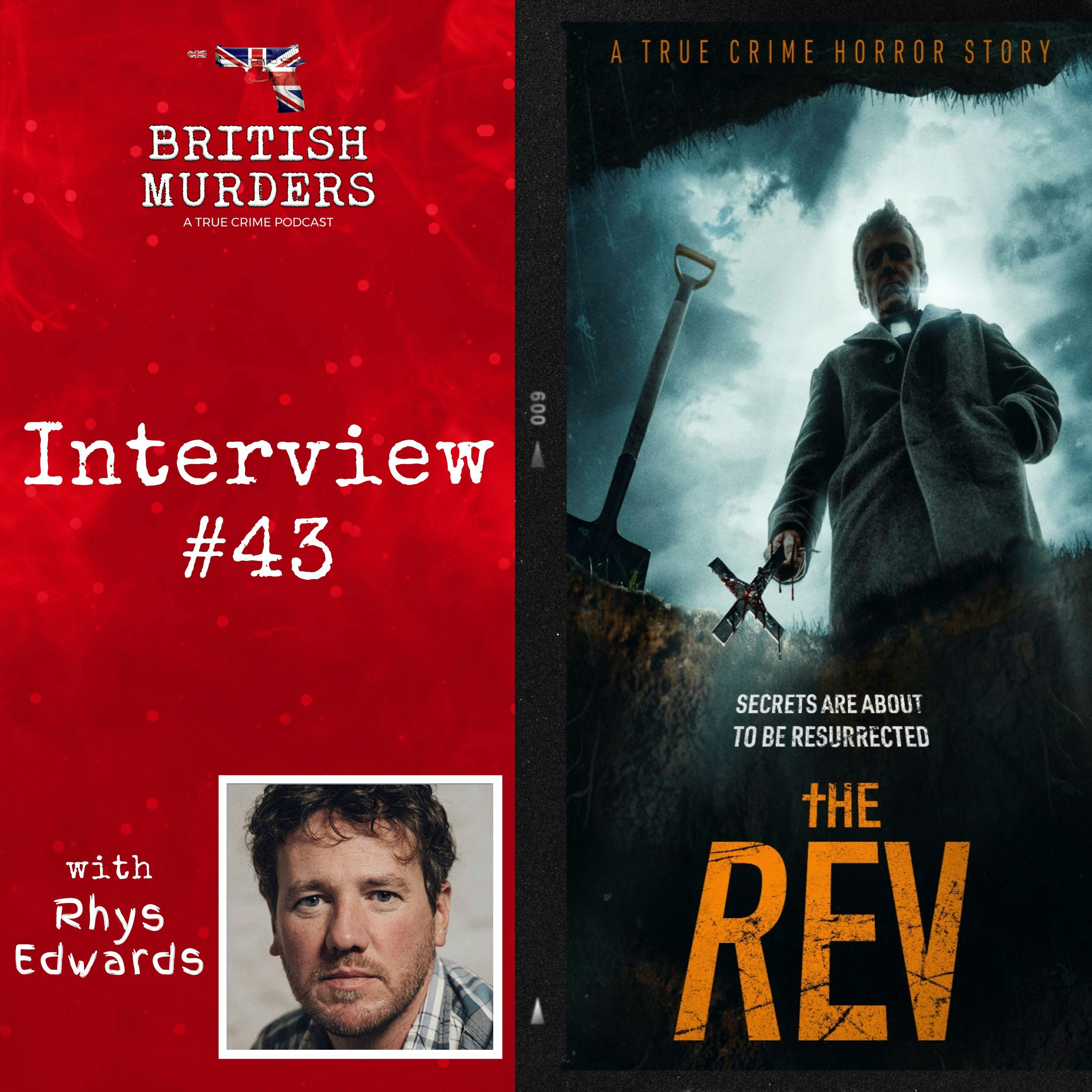 Interview #43 | The Strange Case of Reverend Emyr Owen: A True Crime Horror Documentary with Filmmaker Rhys Edwards