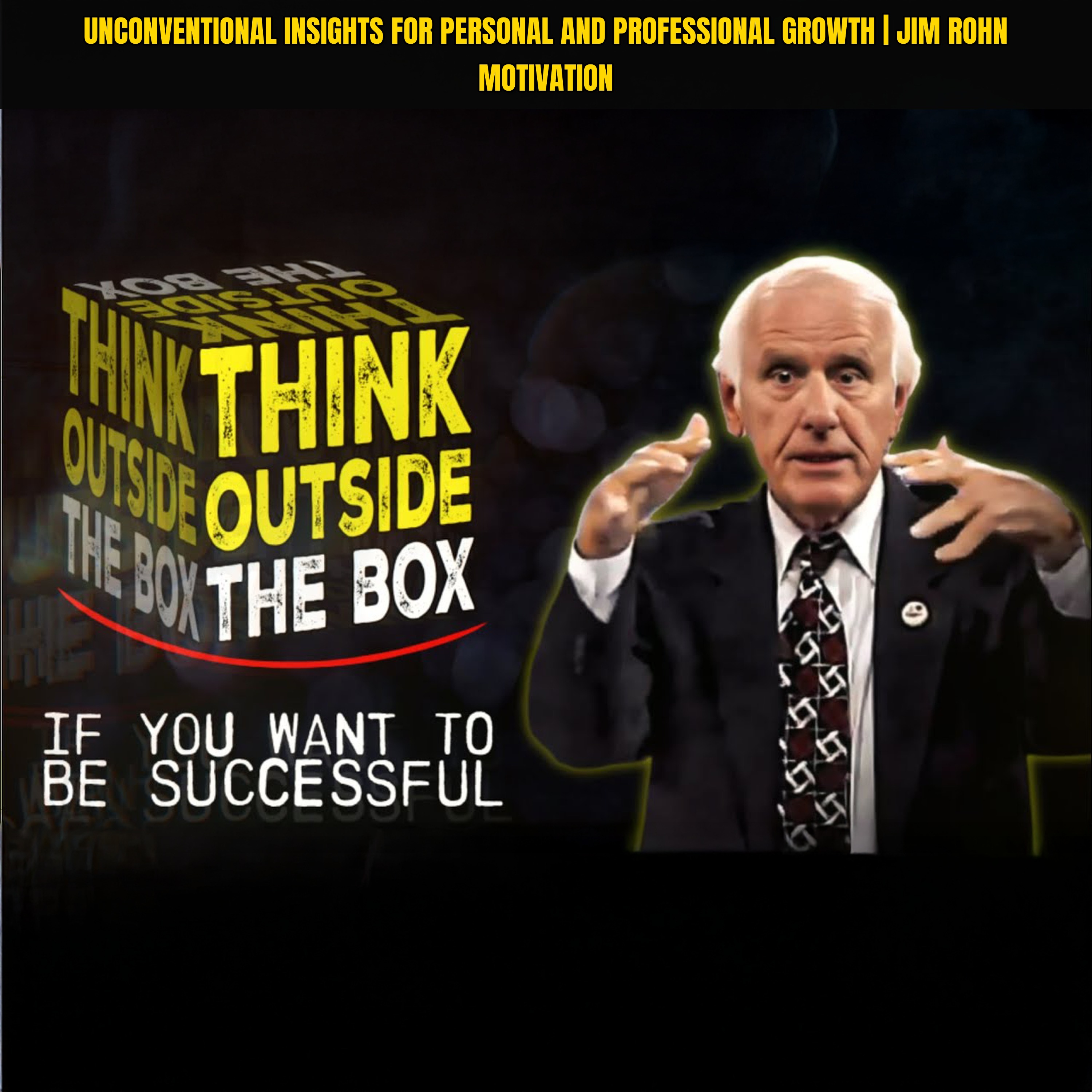 Unconventional Insights for Personal and Professional Growth | Jim Rohn Motivation episode artwork