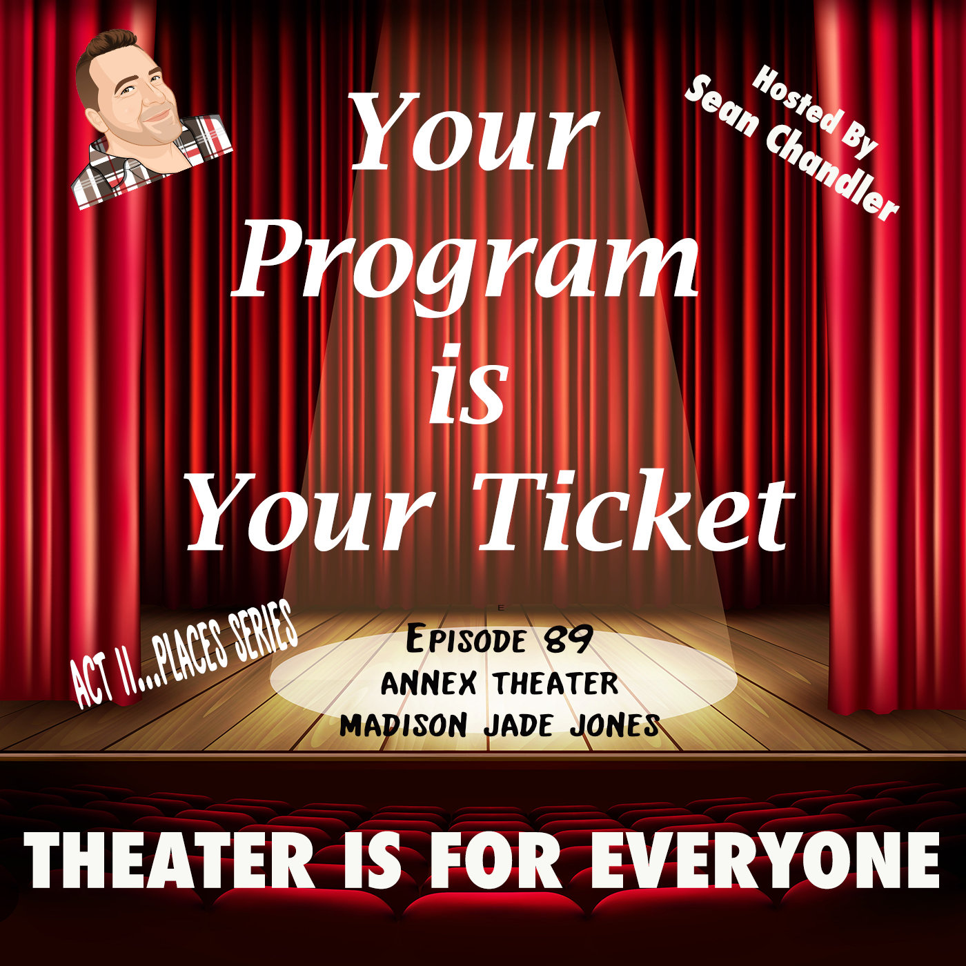 Ep089-Act II Places-Annex Theater's Madison Jade Jones episode artwork