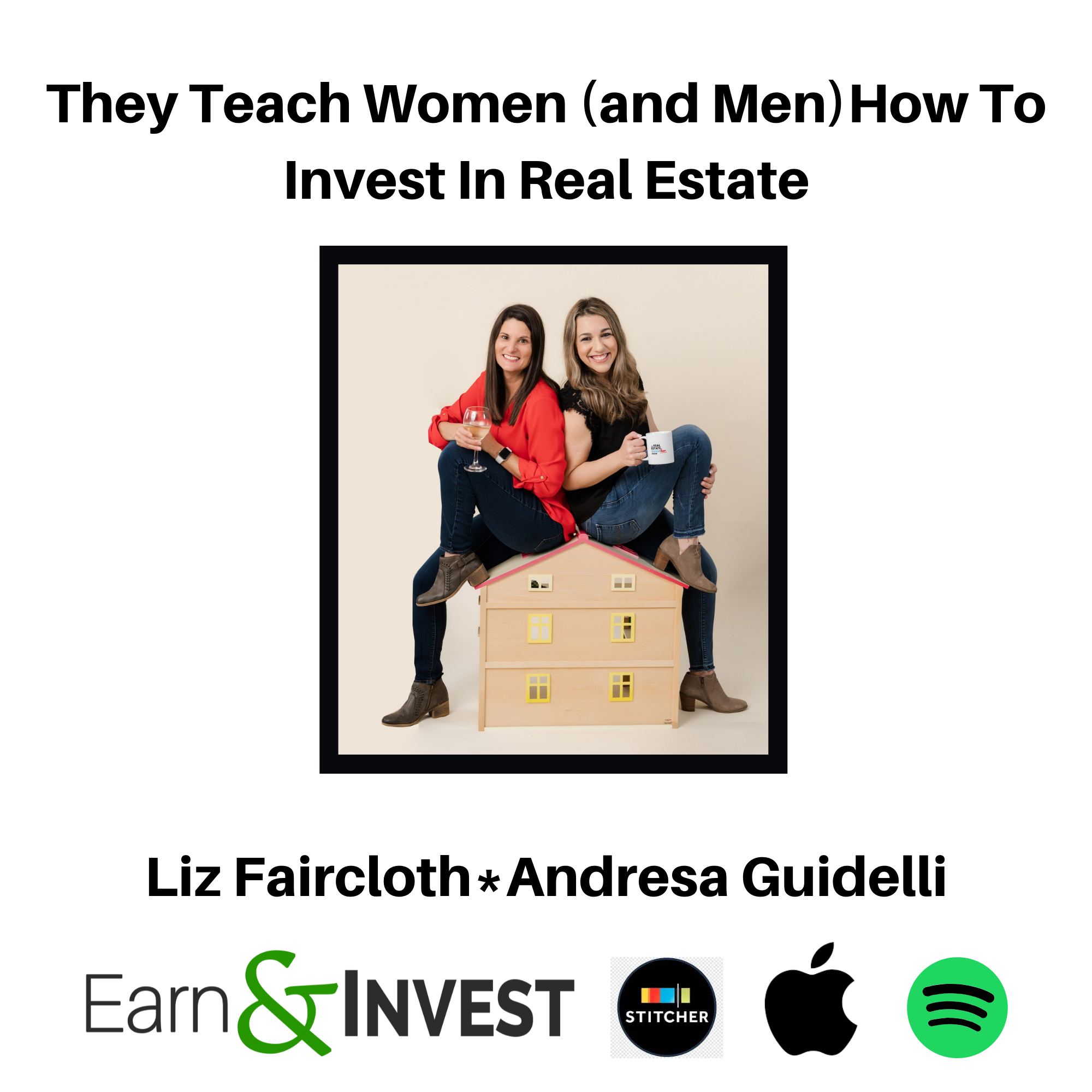 293. They Teach Women (and Men) How To Invest in Real Estate w/ Liz Faircloth and Andresa Guidelli