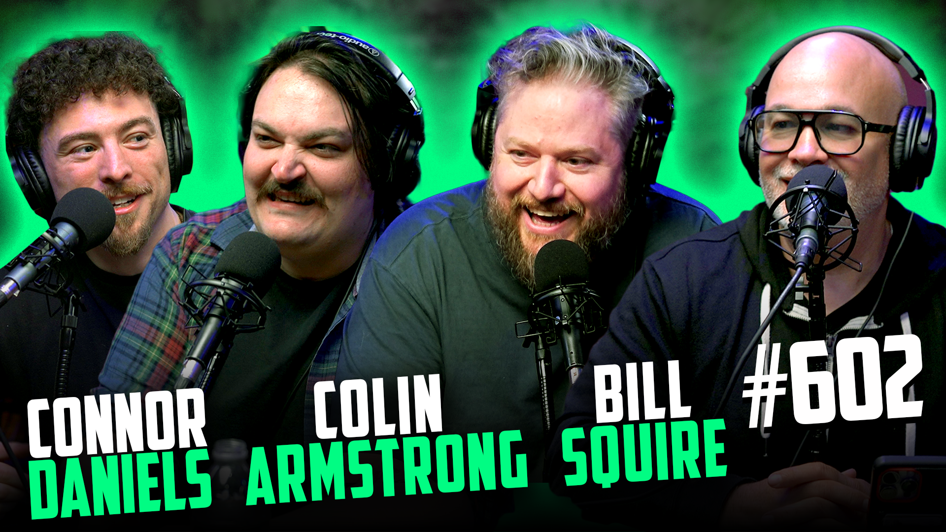 YKWD #602 | Colin Armstrong, Connor Daniels, Bill Squire | Smile