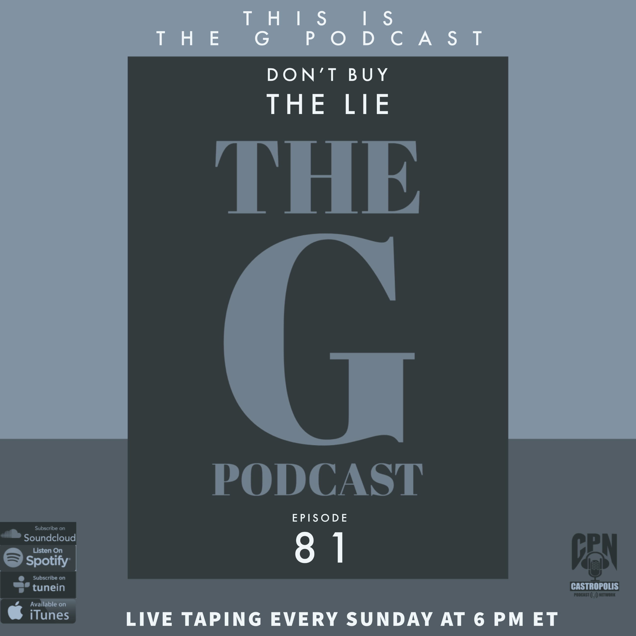 Episode 81 Don’t Buy The Lie episode artwork