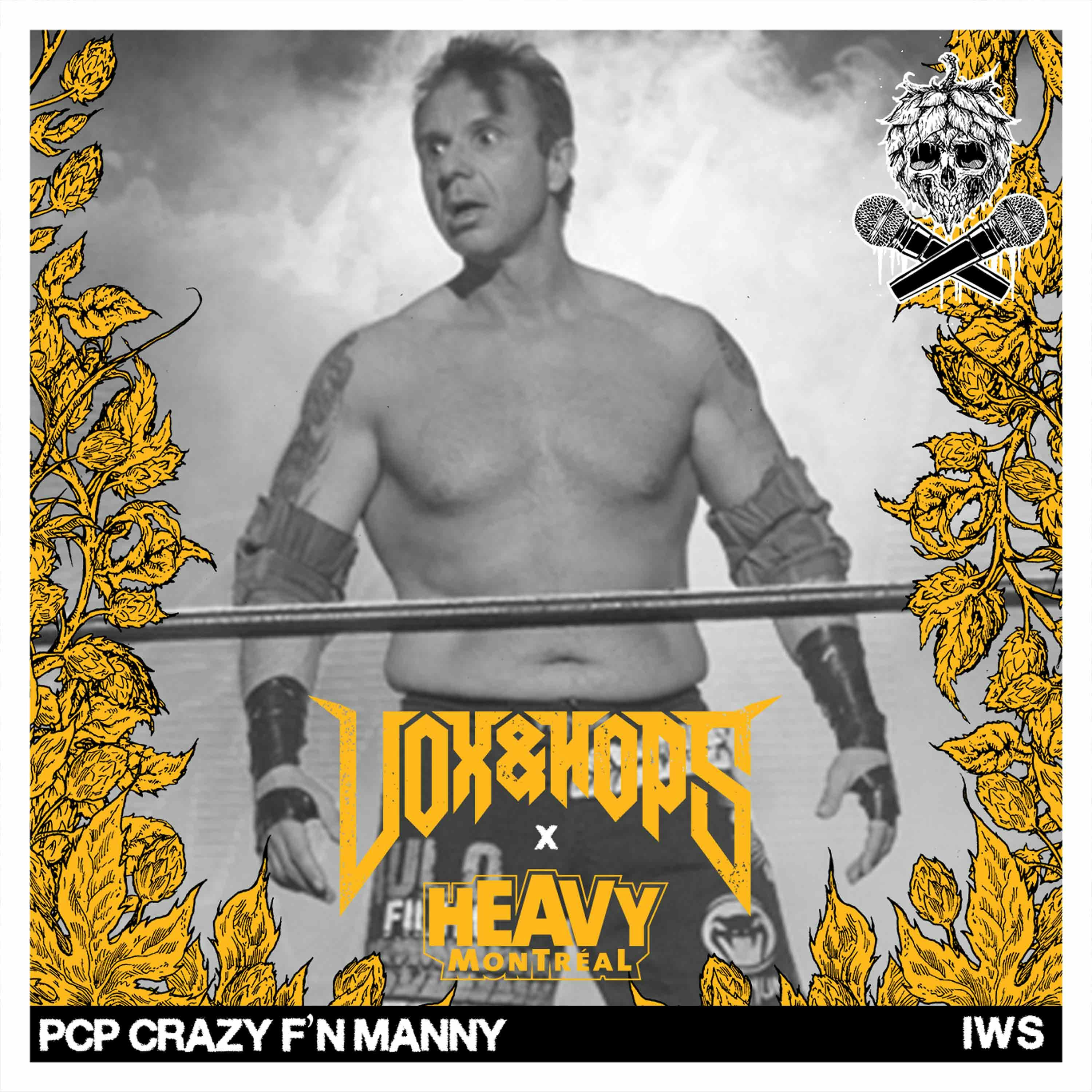 Real Fighting isn't Fun with PCP Crazy F'N Manny of IWS Real Fighting isn't Fun with PCP Crazy F'N Manny of IWS