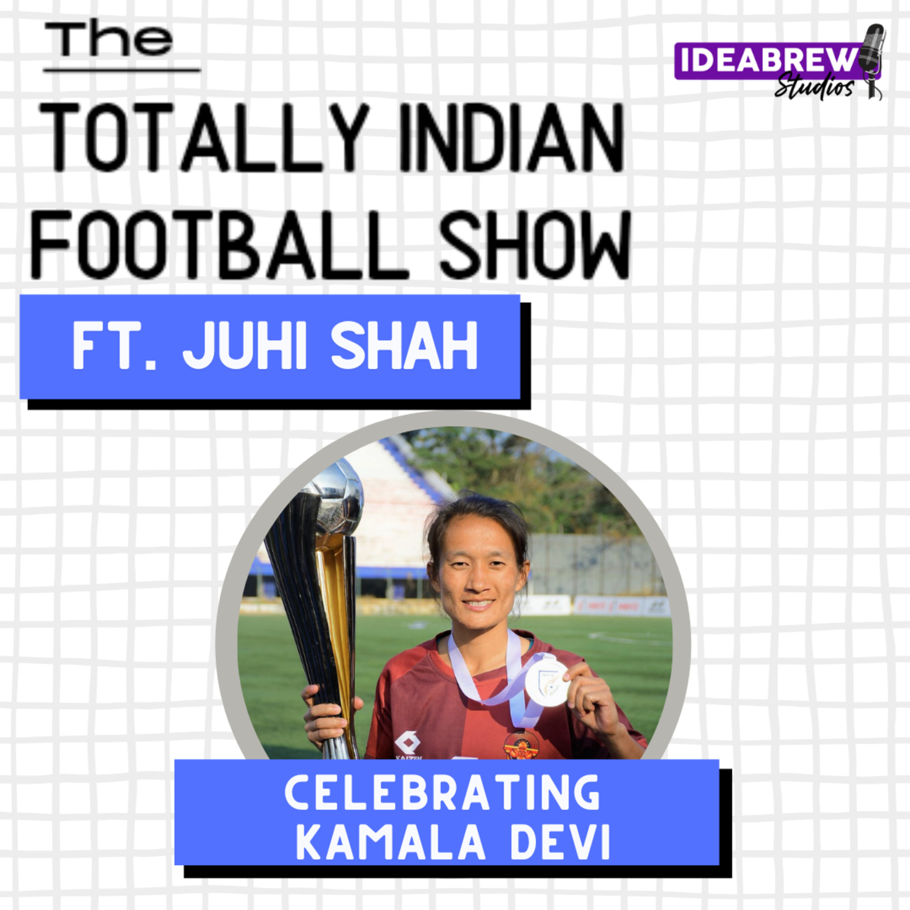 The Totally Indian Football Show by Humans of Indian Football