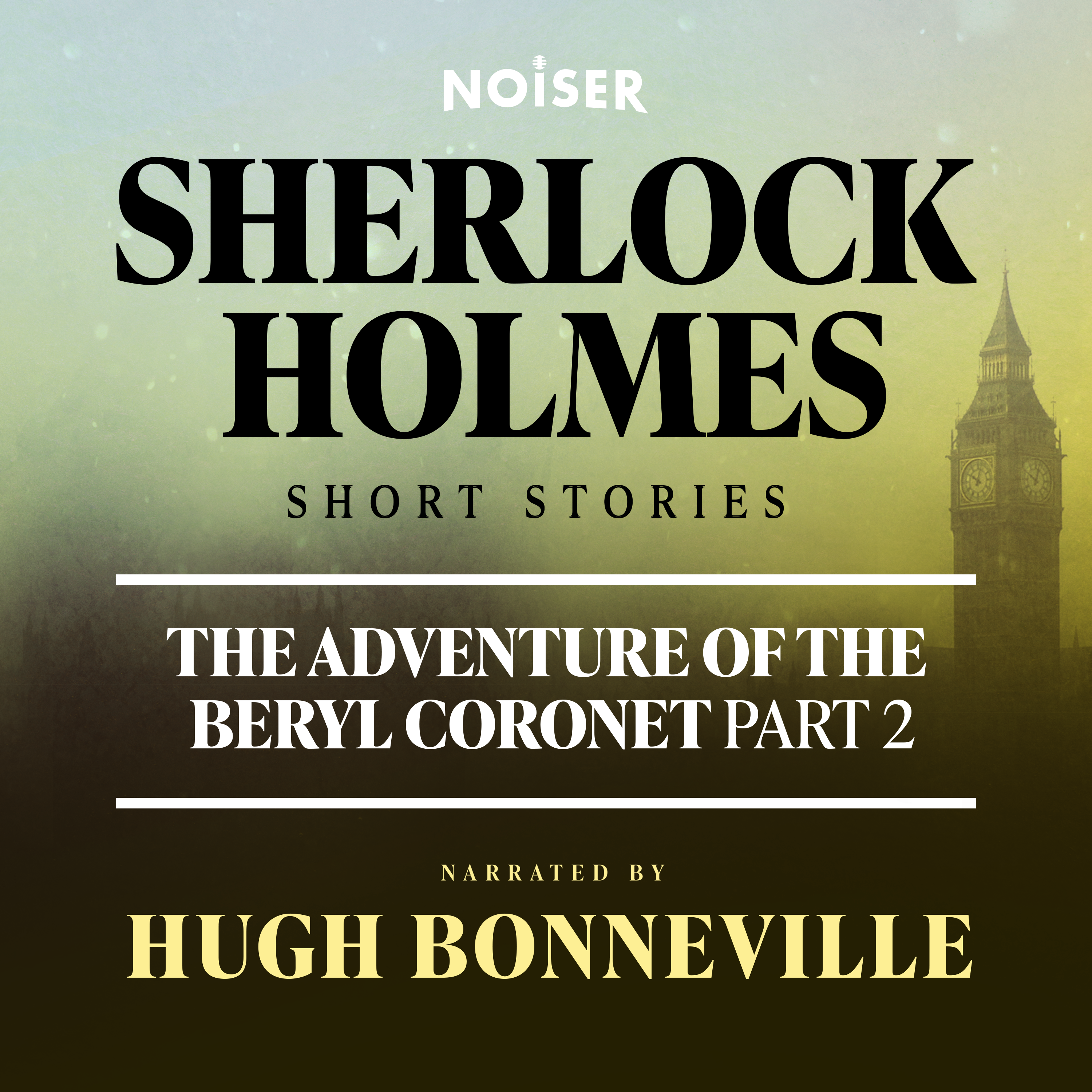 Episode art: The Adventure of the Beryl Coronet: Part Two