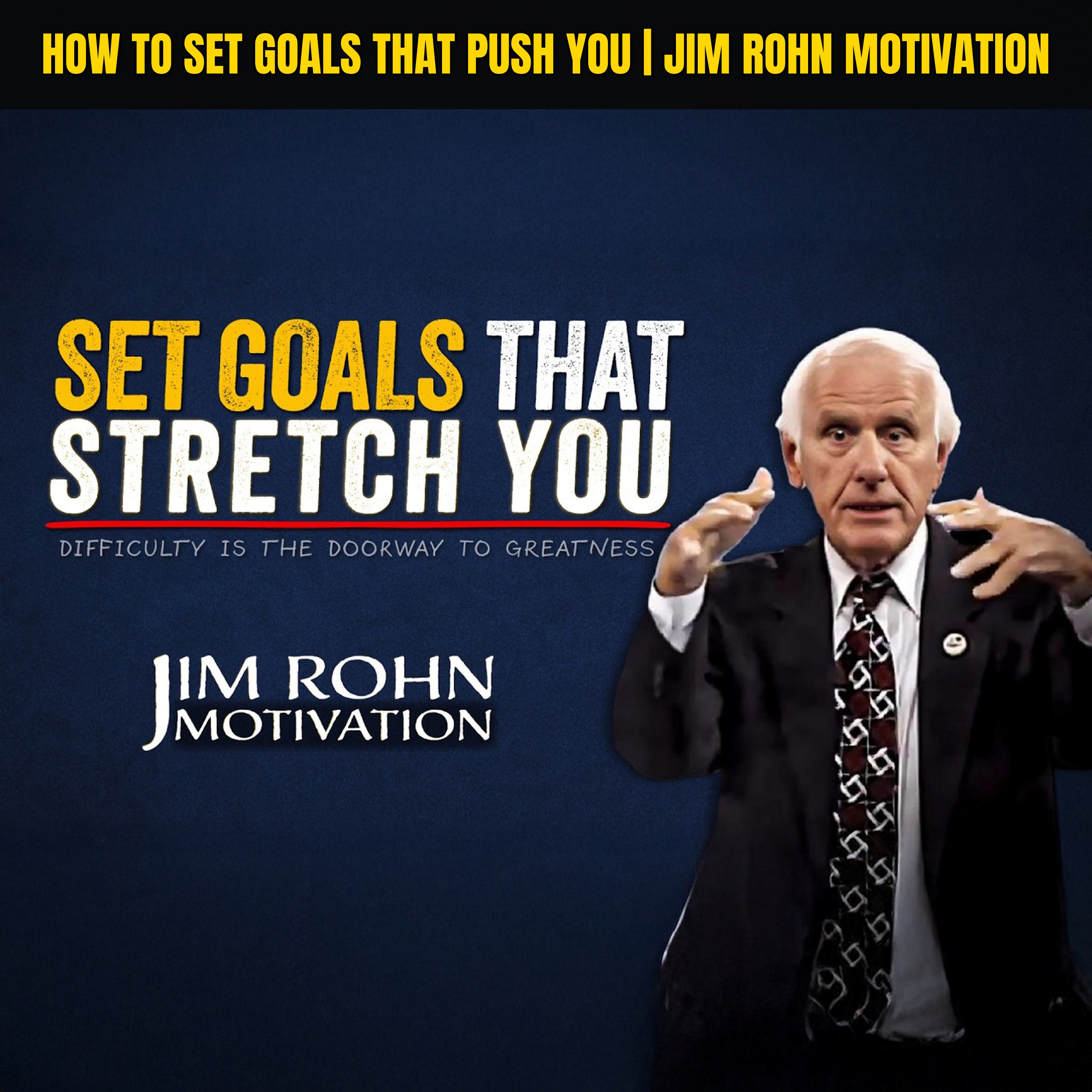 How to Set Goals That Push You | Jim Rohn Motivation episode artwork