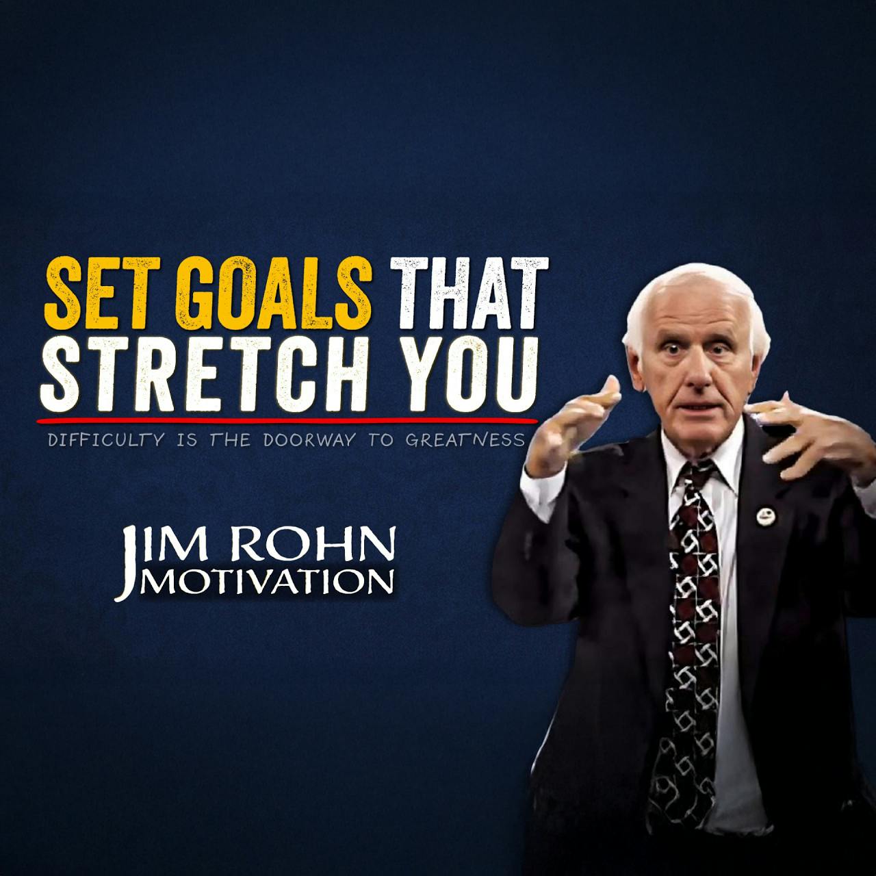 How to Set Goals That Stretch You | Jim Rohn Motivation How to Set Goals That Stretch You | Jim Rohn Motivation