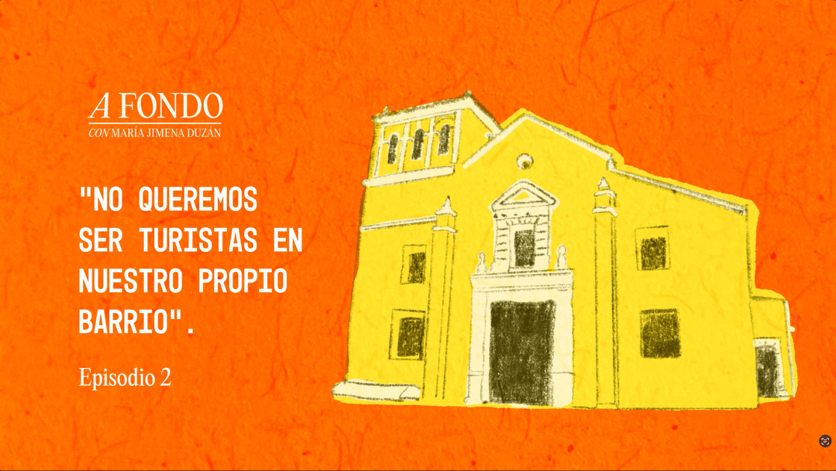 Getsemaní ep. 2: “No queremos ser turistas en nuestro propio barrio”.