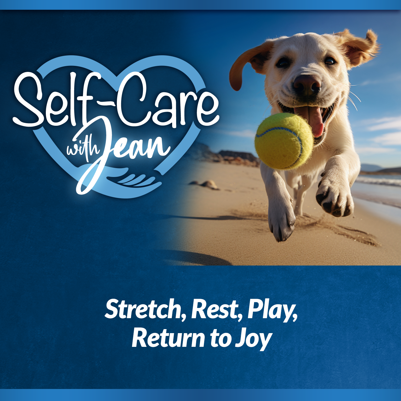 8/13/26: Stretch, Rest, Play, Return to Joy episode artwork