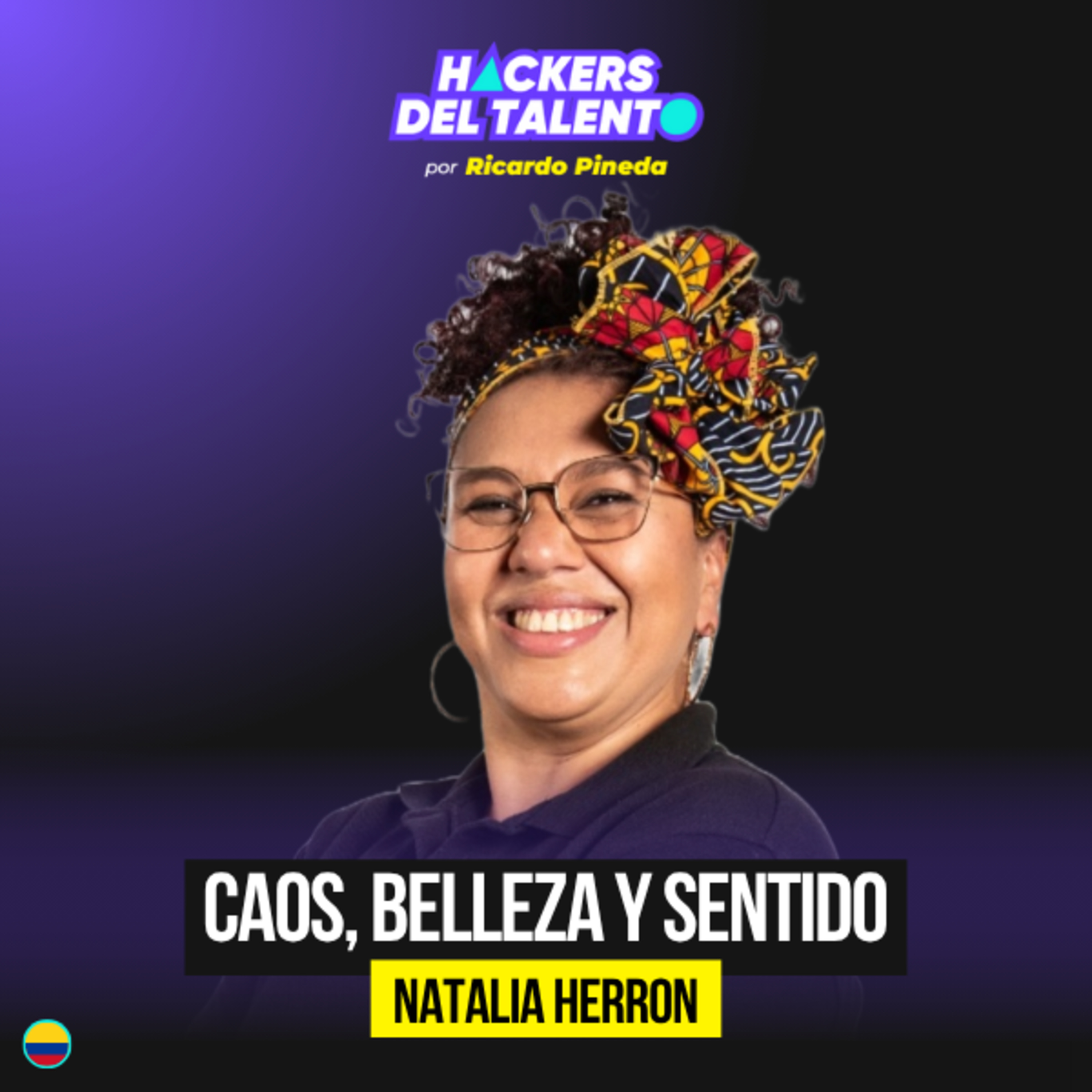 Aprender a soñar desde la escasez - Natalia Herron (Estanterias Medellin) episode artwork