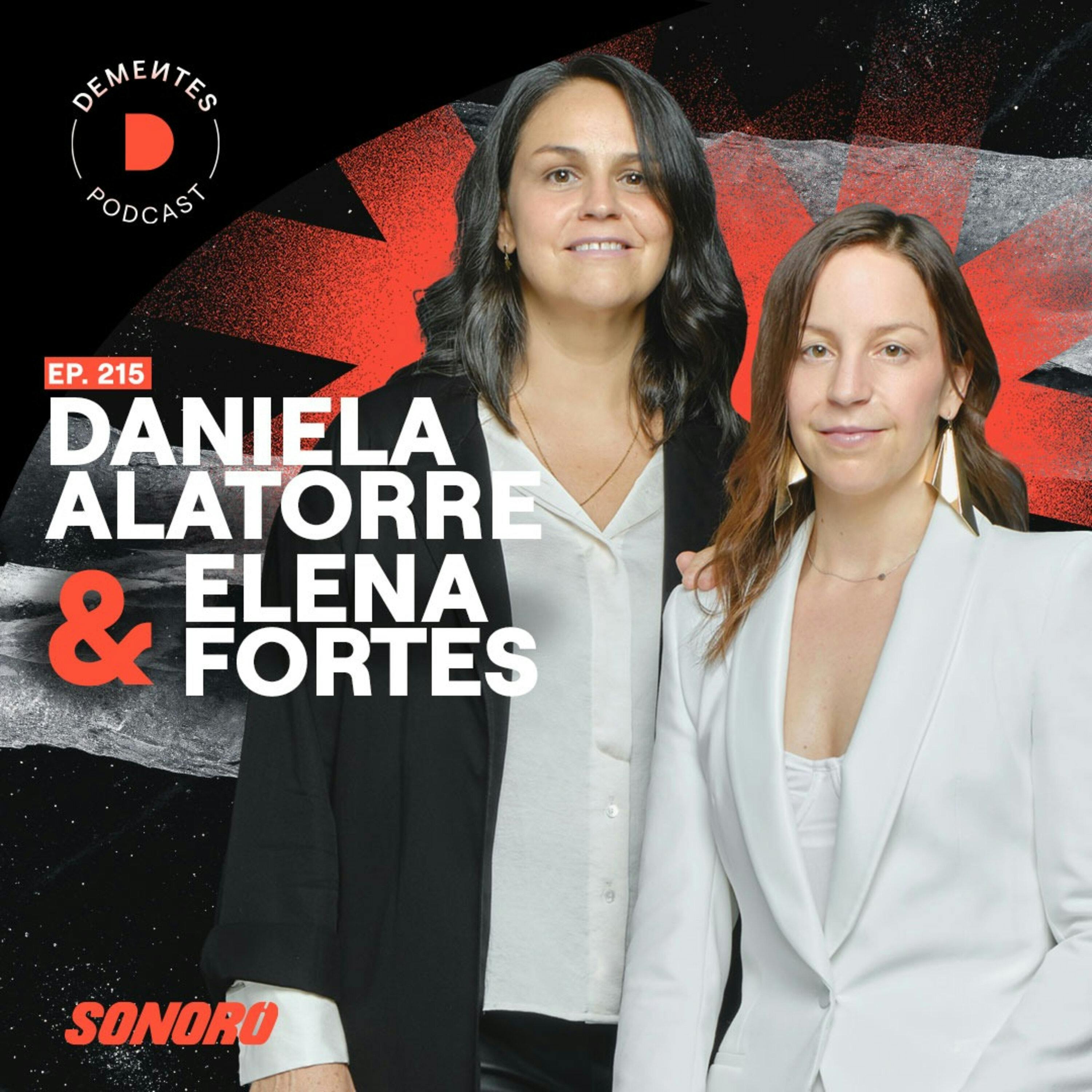 Sobre romper esquemas y contar historias relevantes | Daniela Alatorre y Elena Fortes | 215