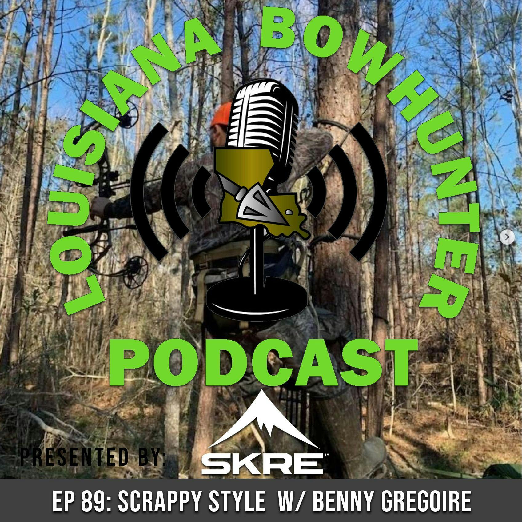 Episode 89: Scrappy Style w/ Benny Gregoire