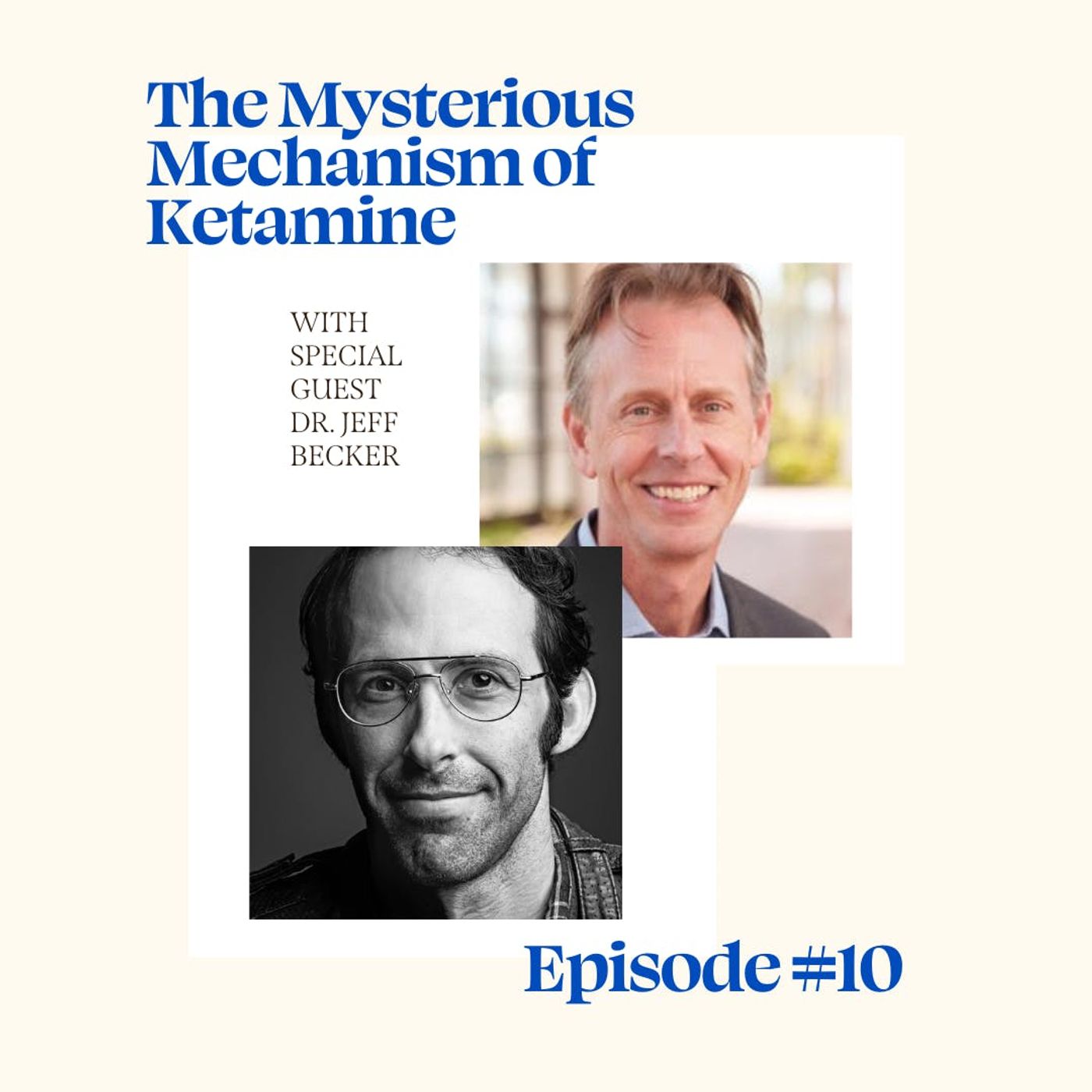 The Mysterious Mechanism of Ketamine with Dr. Jeff Becker episode artwork