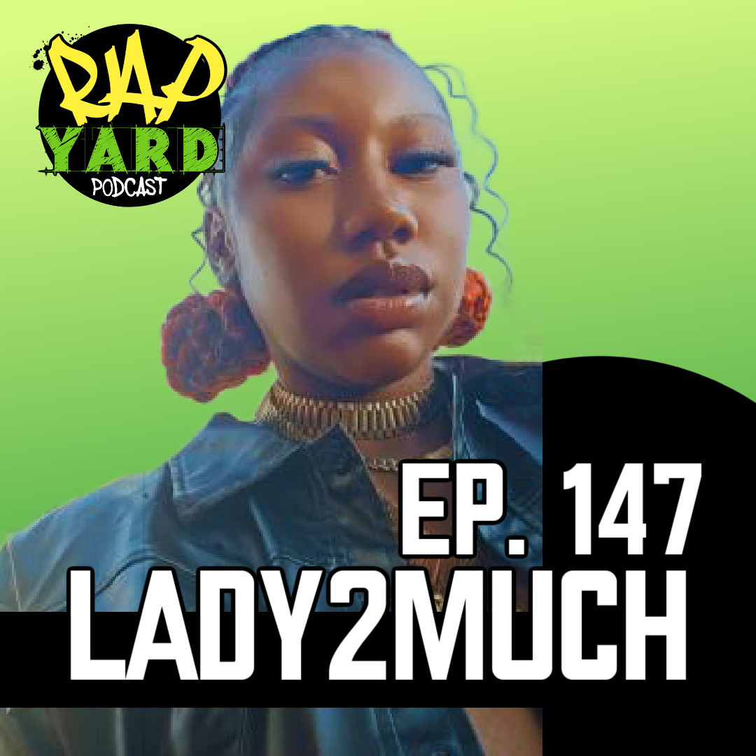 EP. 147 - Interview with LADY2MUCH