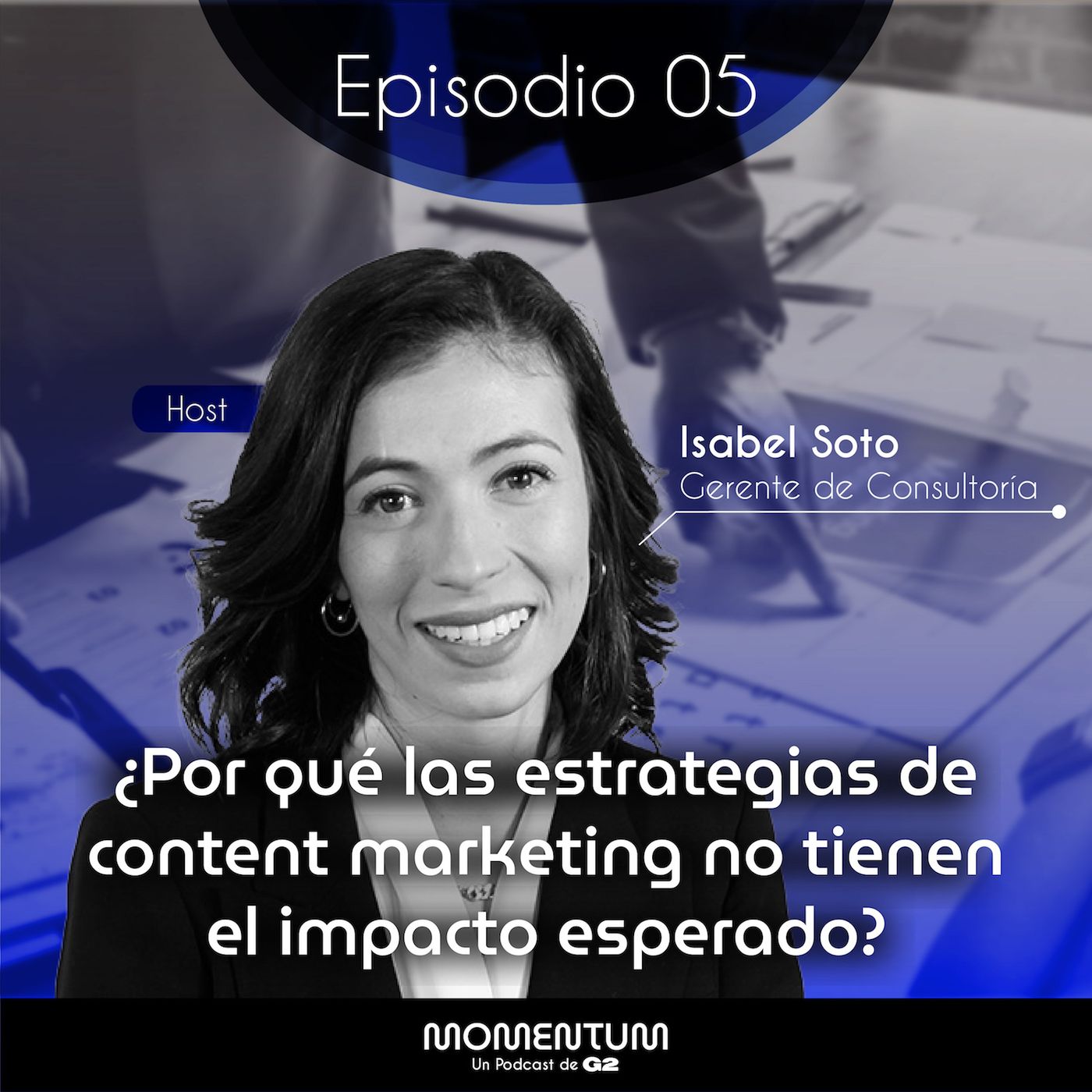 05: Startup Questions | ¿Por qué las estrategias de content marketing no tienen el impacto esperado? - Isabel Soto - G2 episode artwork
