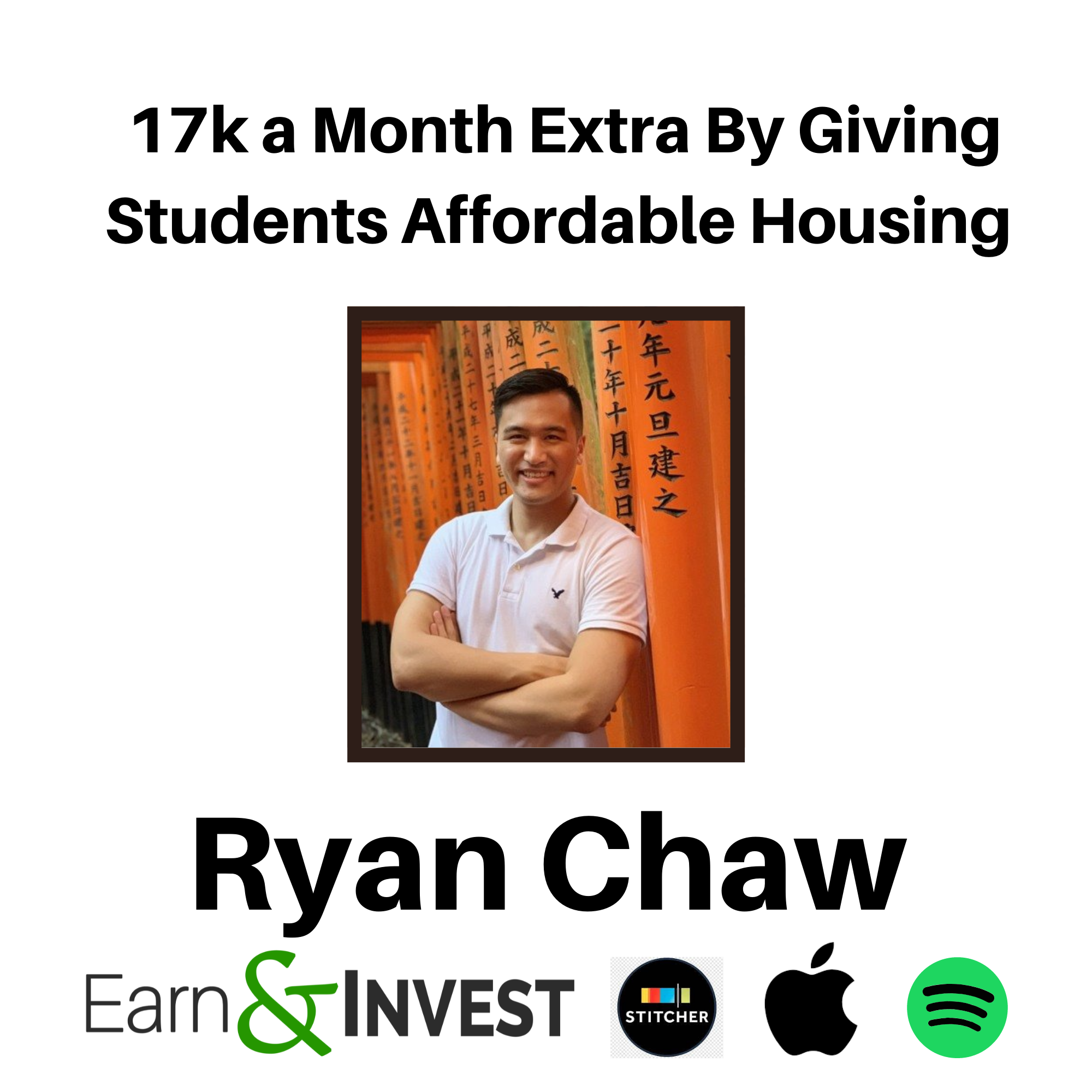 Making 17k a Month by Giving Students Affordable Housing w/ Ryan Chaw