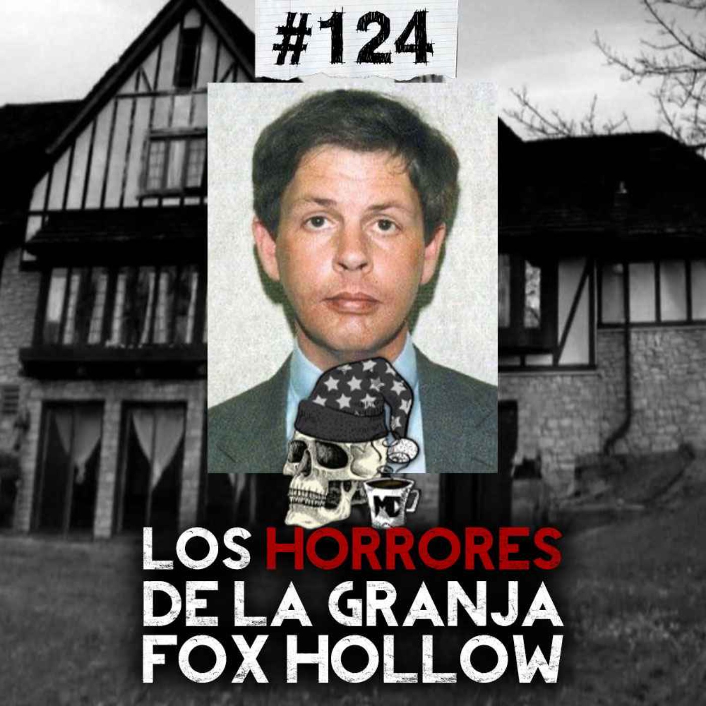 Ep. 124: El cuerpo de la presa Billing, Los horrores de Fox Hollow Farm