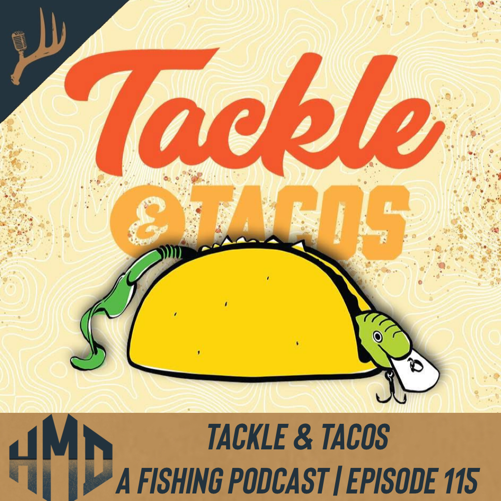 Tackle & Tacos | Jordan & Nate | Episode 115 episode artwork