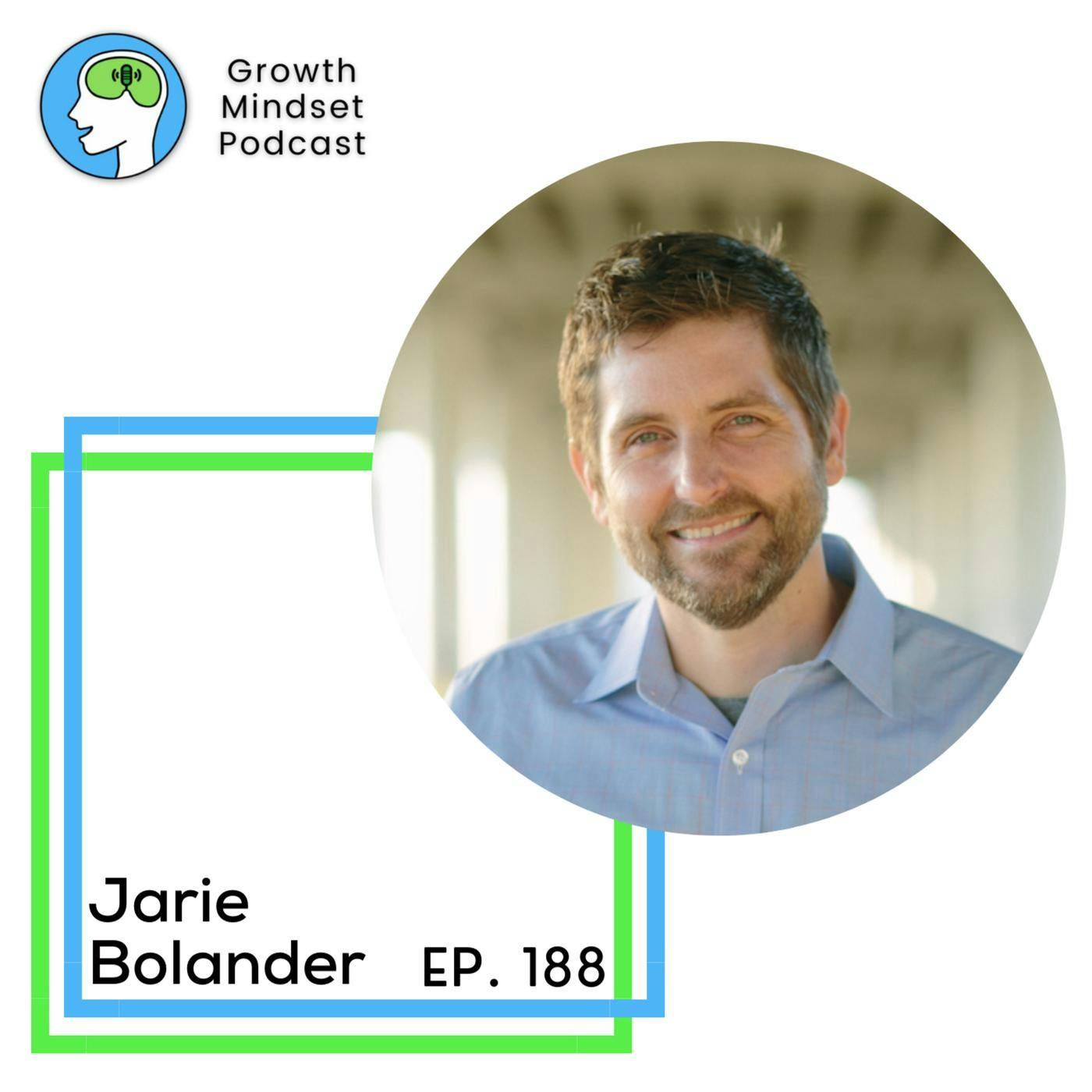 189: Choosing Growth After Grief - Jarie Bolander, The Entrepreneur Ethos Podcast Host