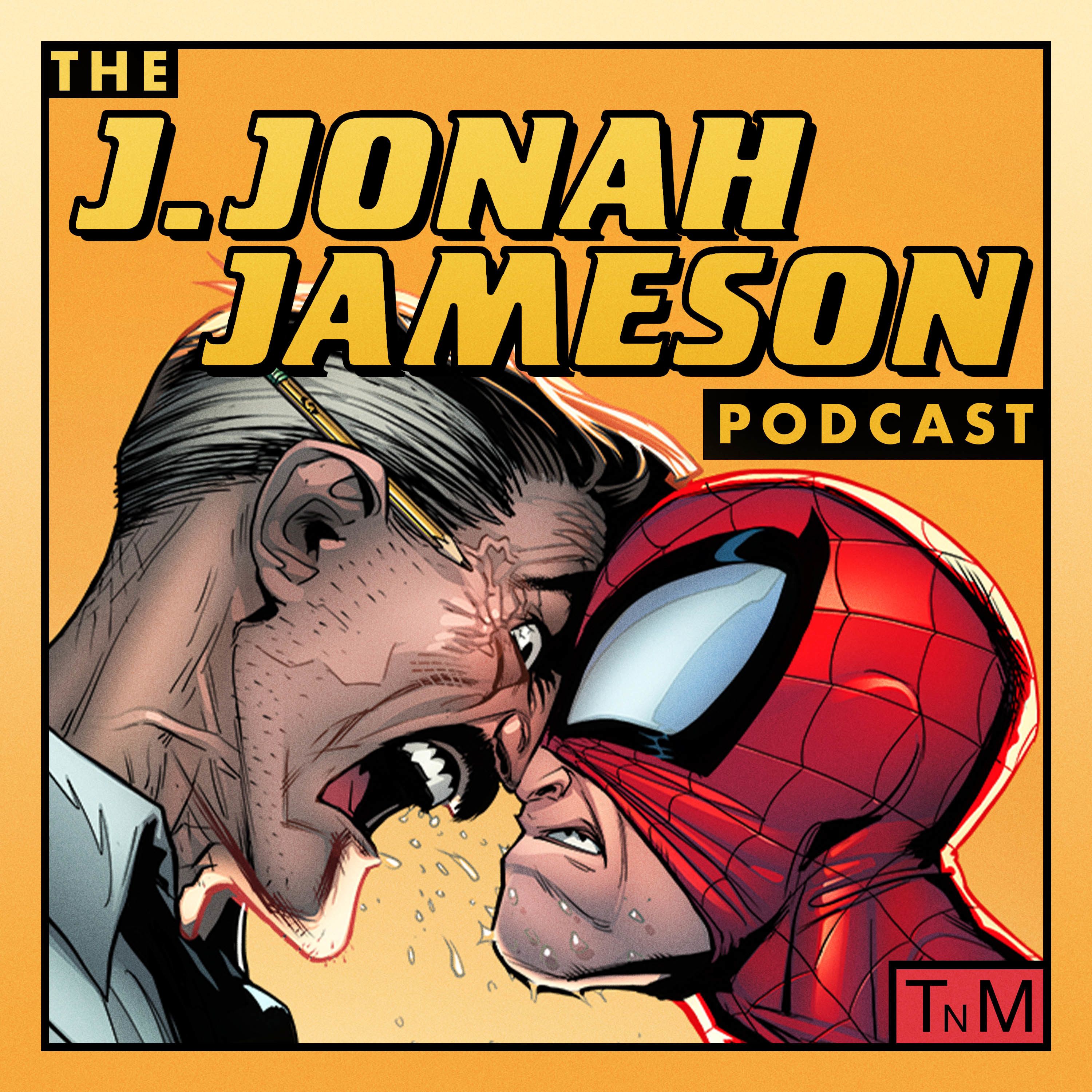 The J. Jonah Jameson Podcast: A HISTORIC INTERVIEW W/ SPIDER-MAN!!! episode artwork