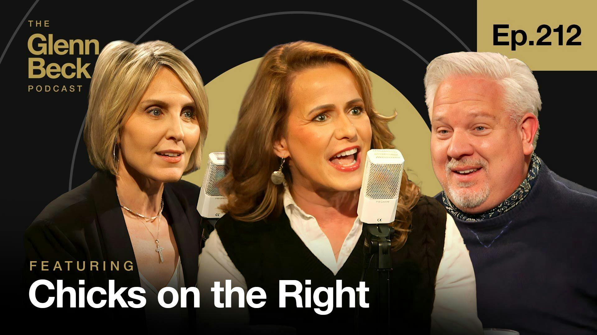 Ep 212 | What Do GOP Women REALLY Want? | Chicks on the Right | The Glenn Beck Podcast