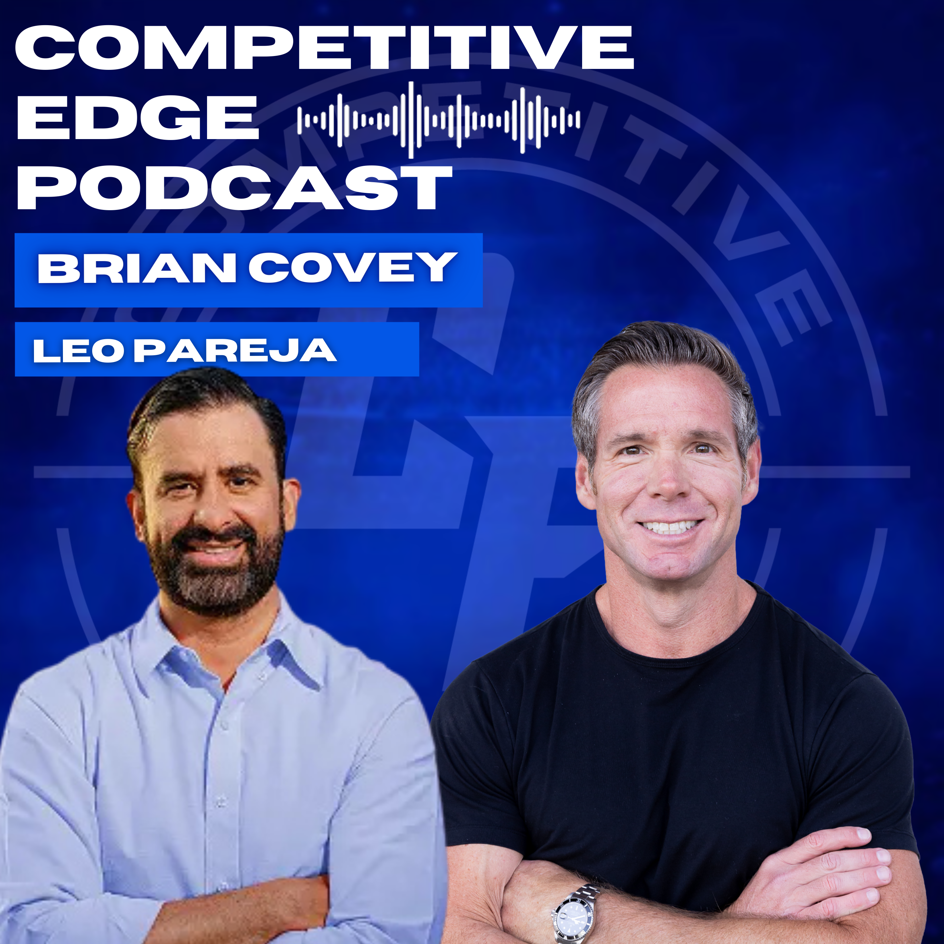 AI, Algorithms, and Attention: The New Playbook for Agents and Loan Officers w/ Leo Pareja :: Ep 204 Competitive Edge Podcast