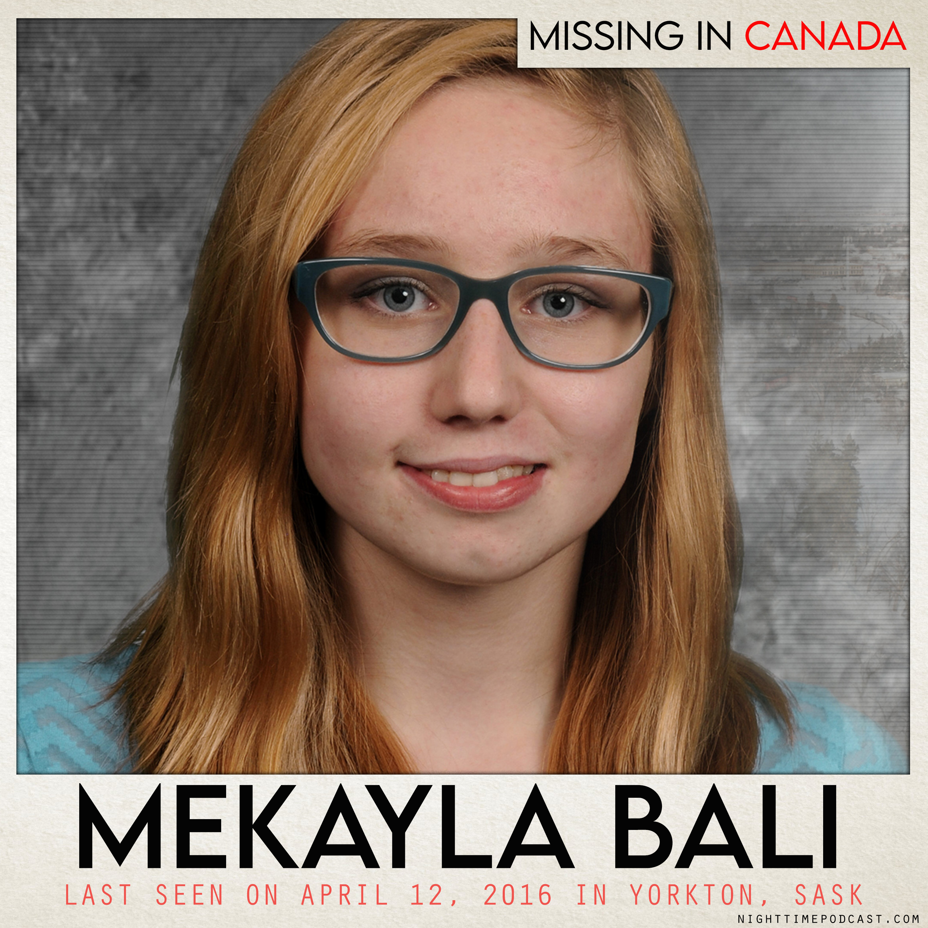 Mekayla Bali is Still Missing in Canada (last seen April 12, 2016 in Yorkton, Sask)