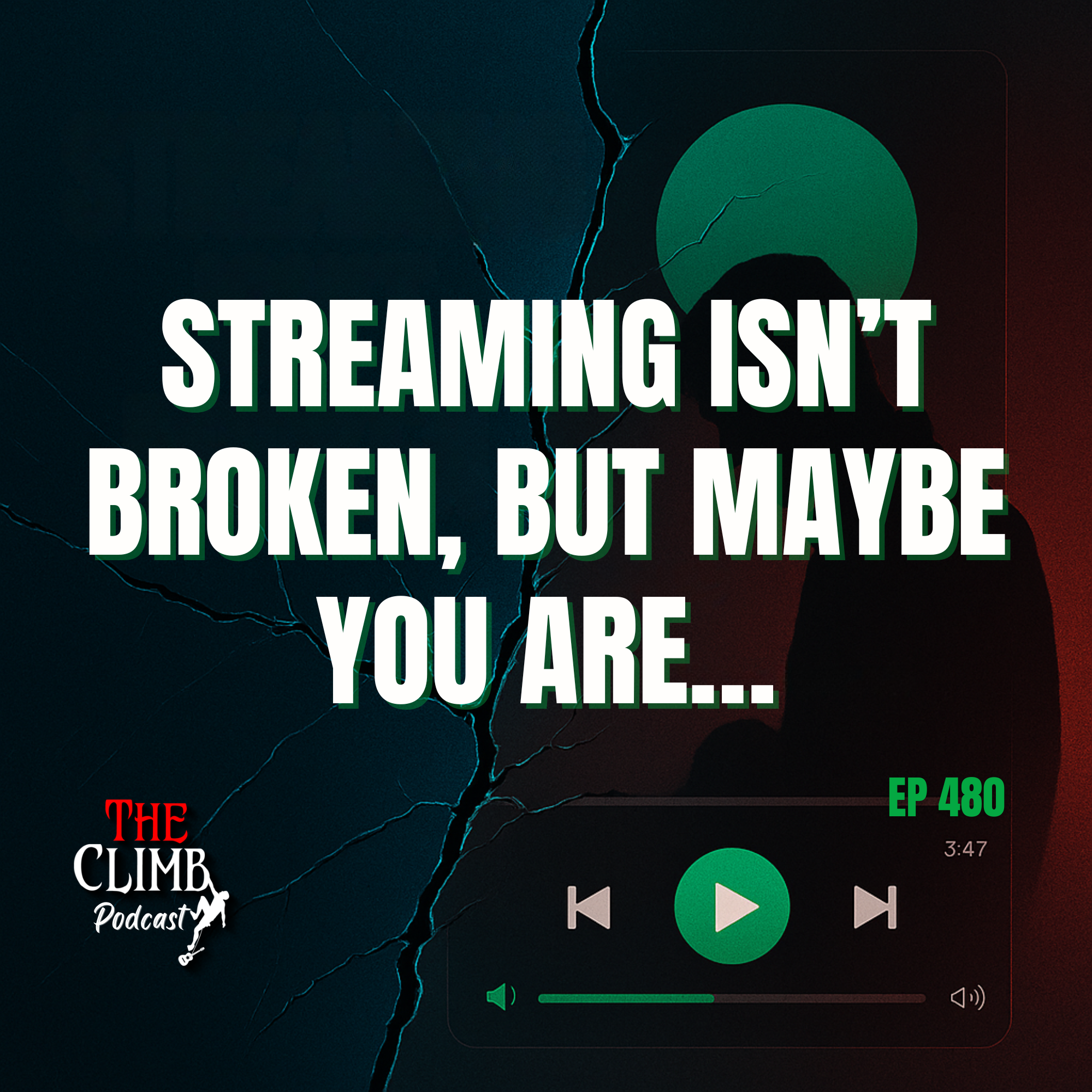 Ep 480: Streaming Isn't Broken, But Maybe You Are...