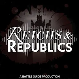 Reichs & Republics | The German History Podcast