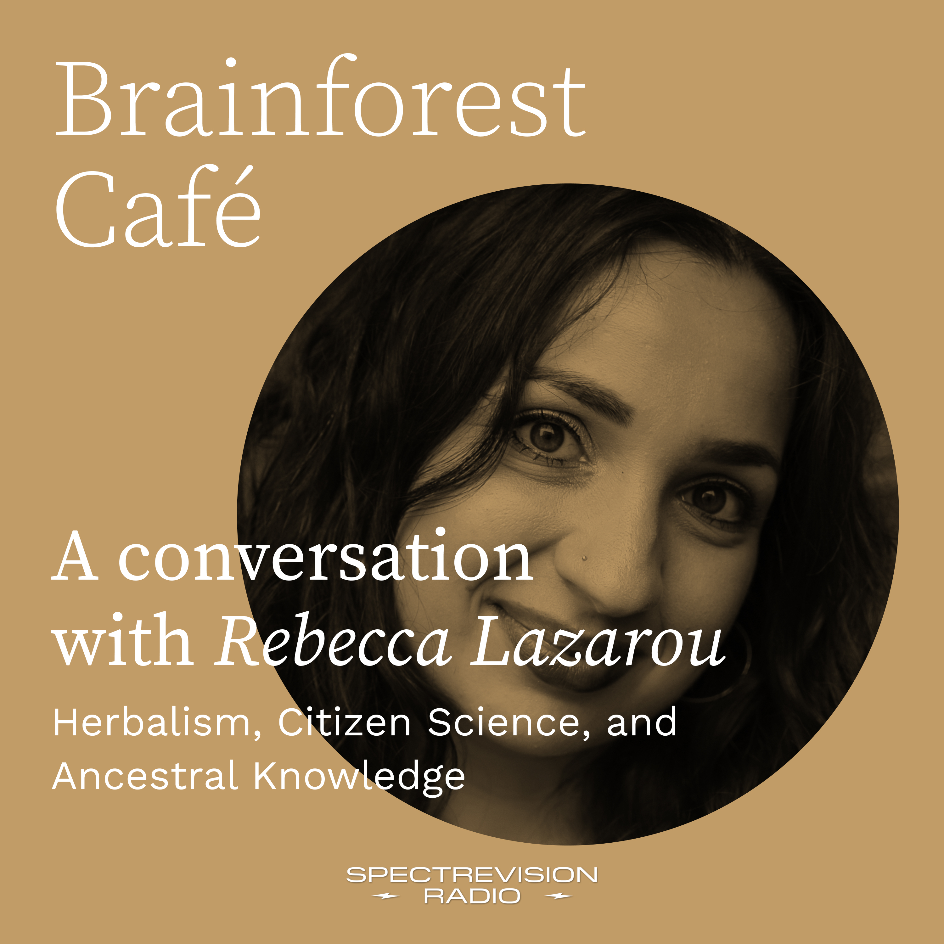 Herbalism, Citizen Science, and Ancestral Knowledge