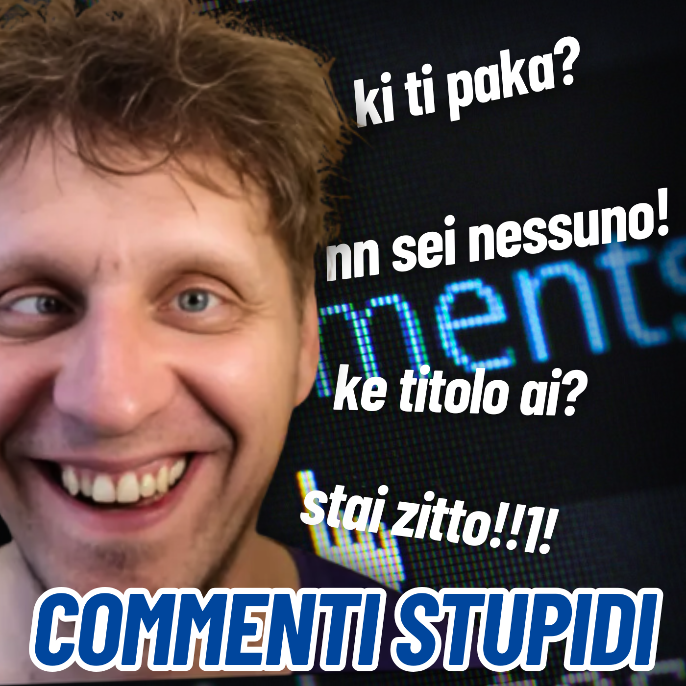 Il commento più STUPIDO che tu possa fare online