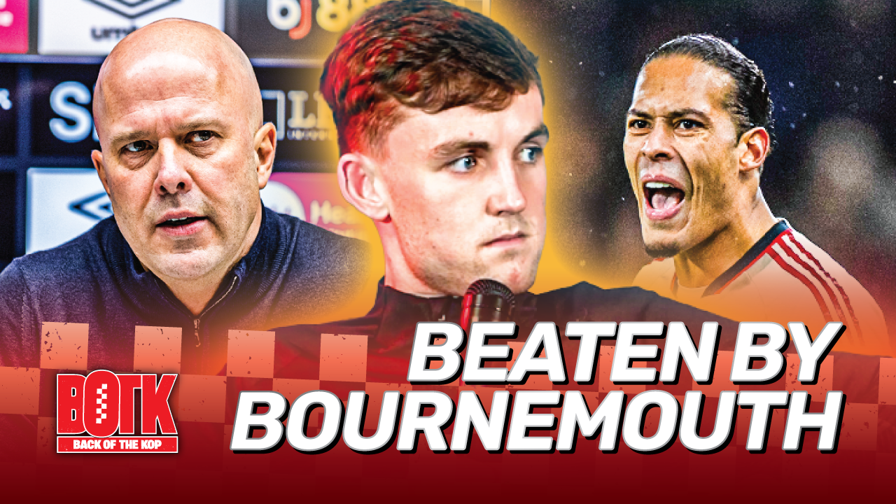 Back of The Kop (Episode 19) - Beaten By Bournemouth