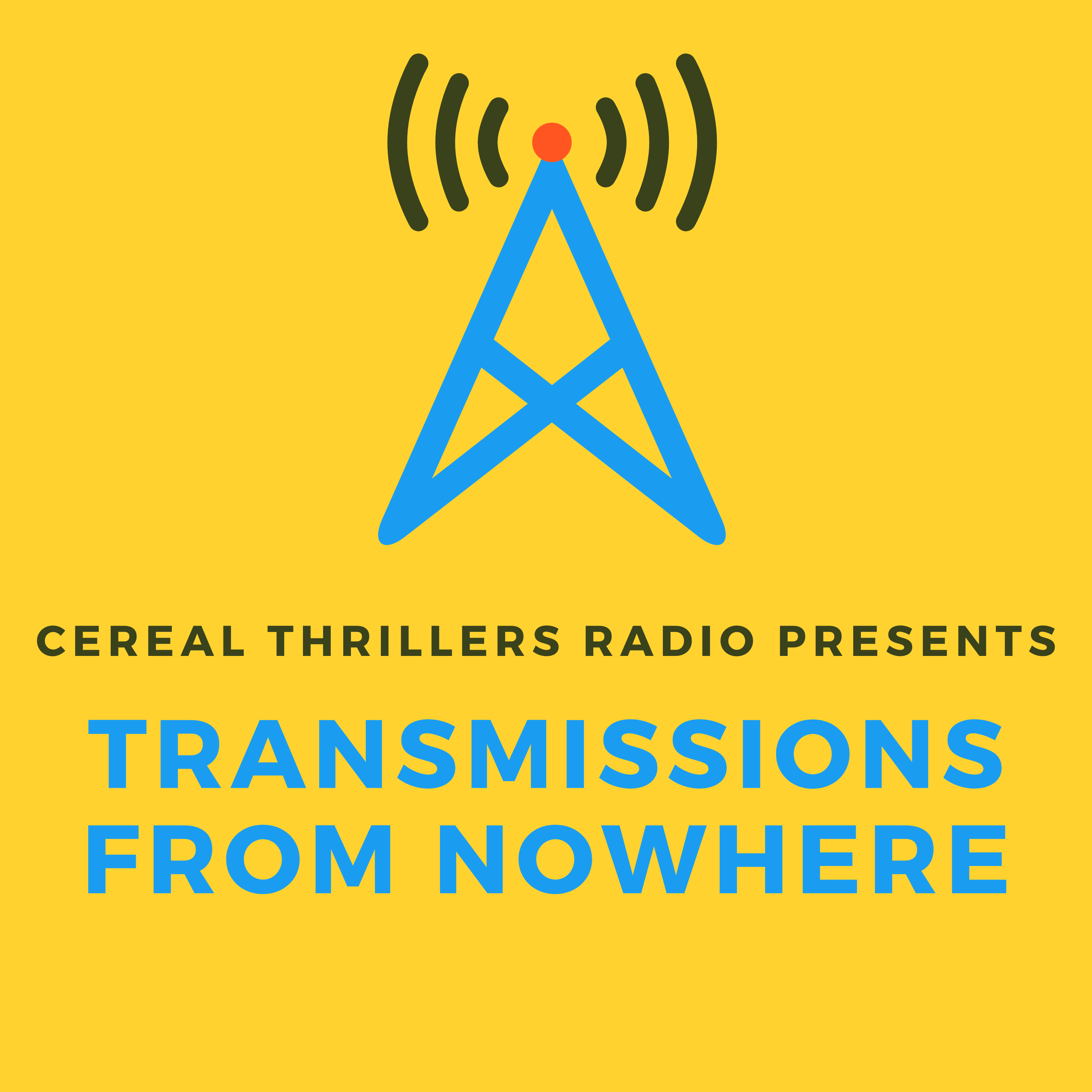 Transmissions from Nowhere