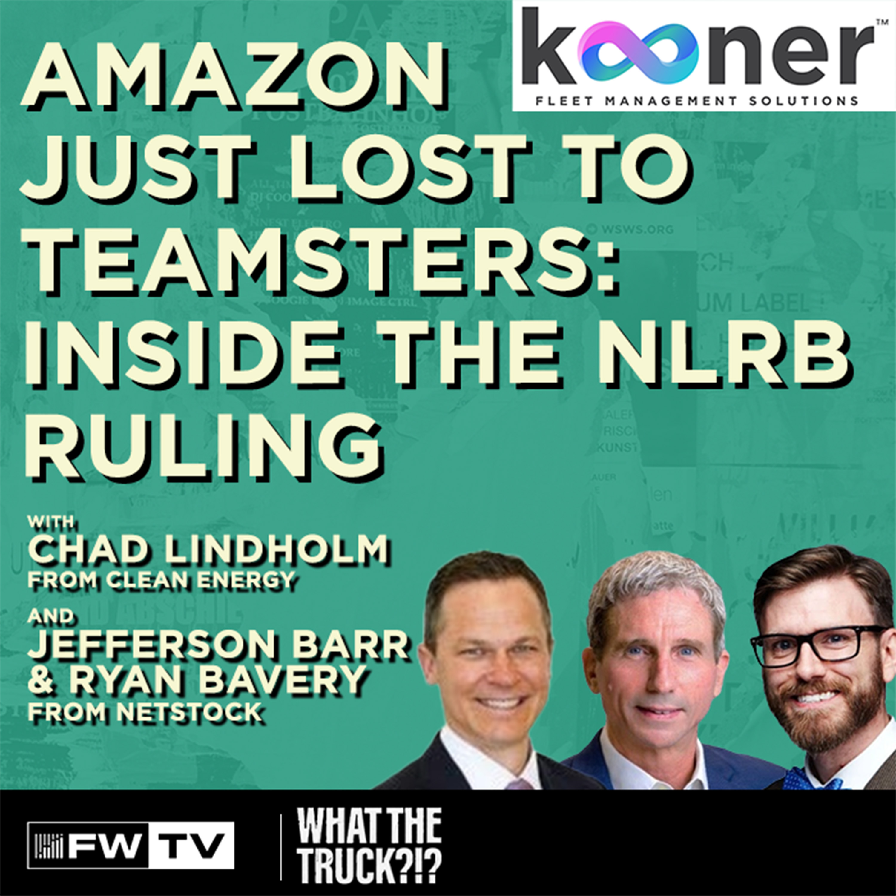 Amazon Just Lost to the Teamsters: Inside the NLRB Ruling | WHAT THE TRUCK?!? episode artwork