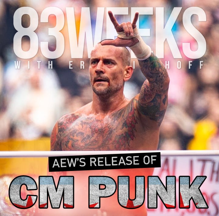 Episode 286: The AEW Release Of CM Punk