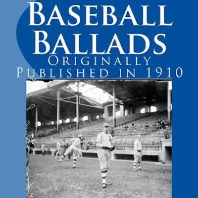 Baseball Ballads by Grantland Rice ~ Full Audiobook