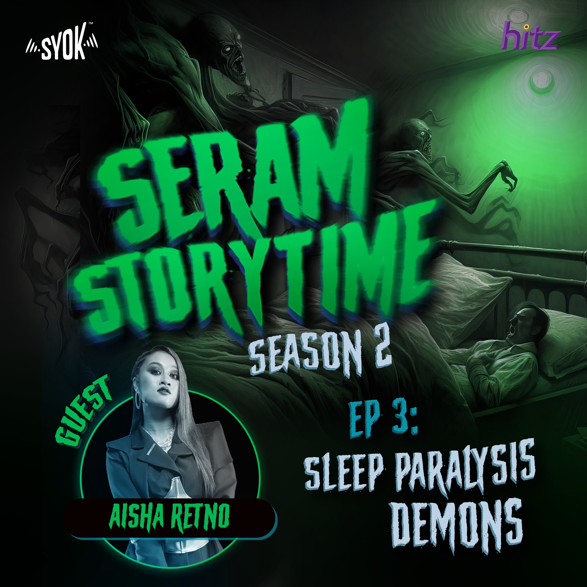 Sleep Paralysis Demons, with Aisha Retno | Seram Storytime S2E3 episode artwork