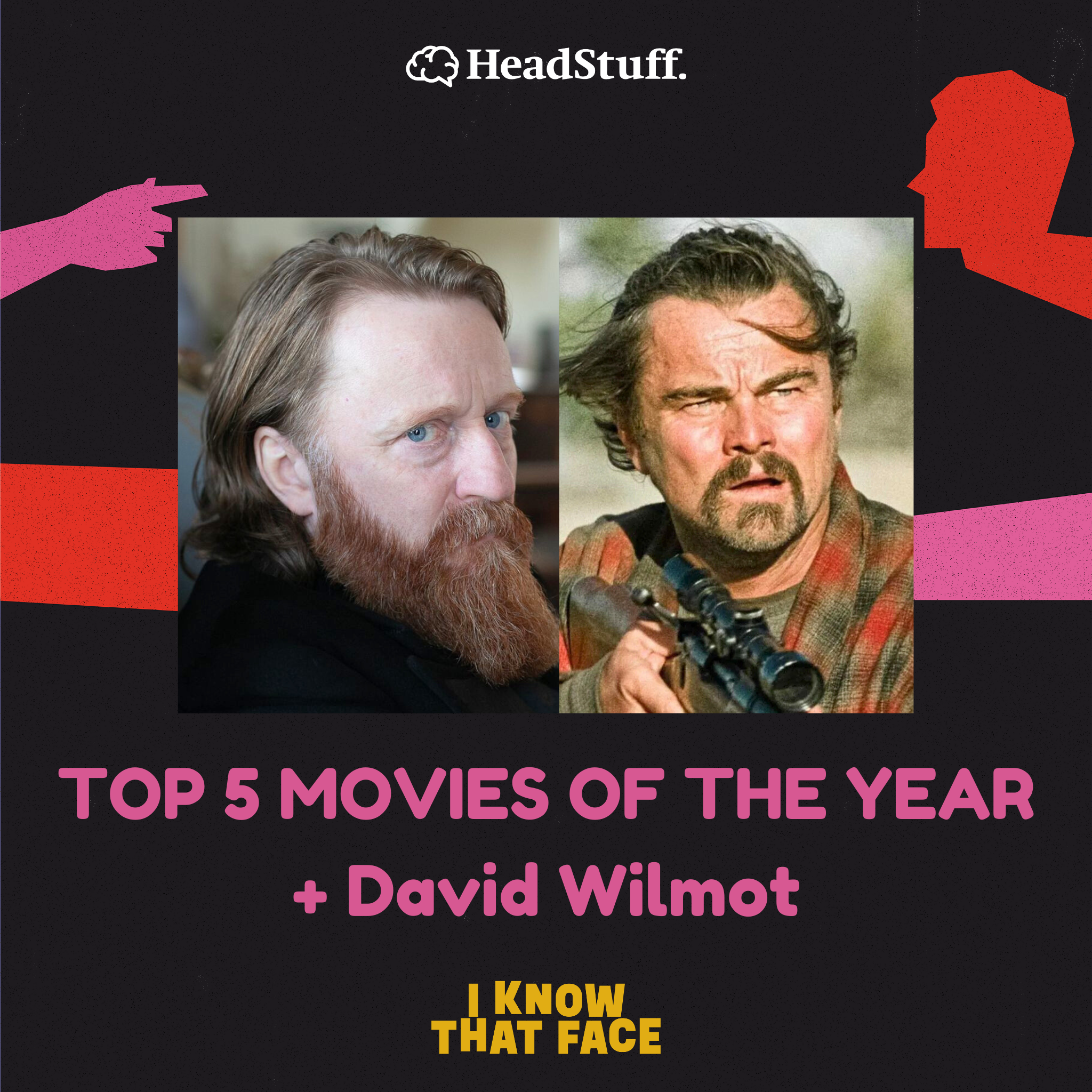 TOP 5 MOVIES OF THE YEAR + David Wilmot podcast artwork