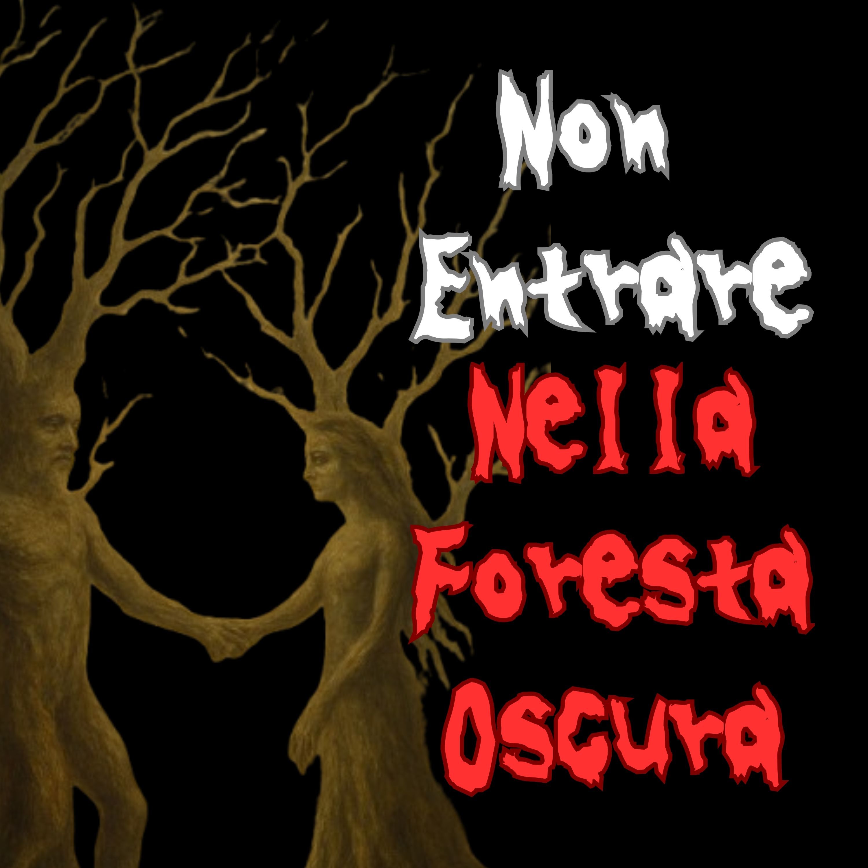 ATTENZIONE: NON ENTRARE in questa SELVA OSCURA, potresti pentirtene episode artwork