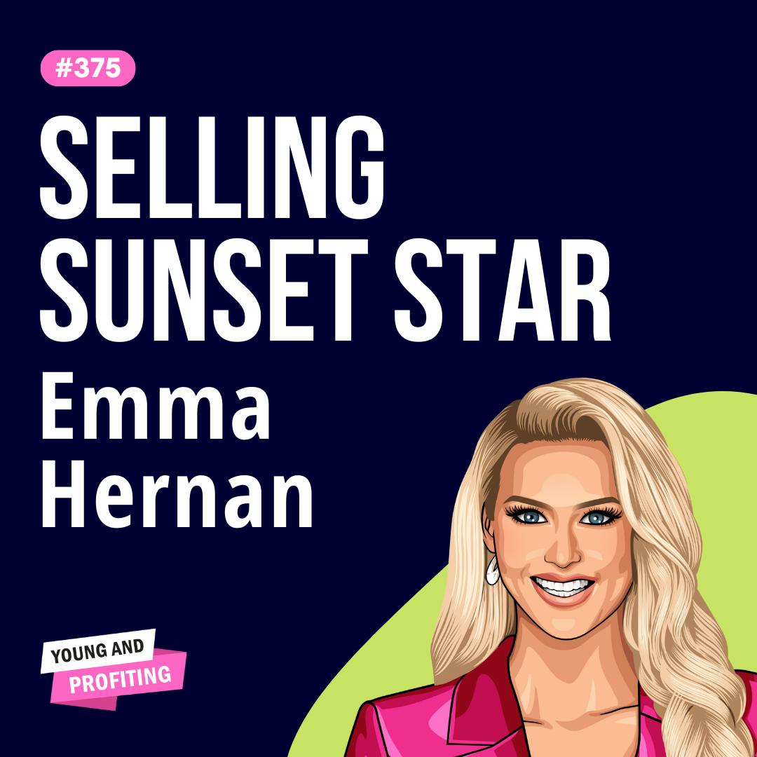 Emma Hernan: How to Build Real Wealth & Scale a Business Beyond Reality TV | Entrepreneurship | E375 Emma Hernan: How to Build Real Wealth & Scale a Business Beyond Reality TV | Entrepreneurship | E375