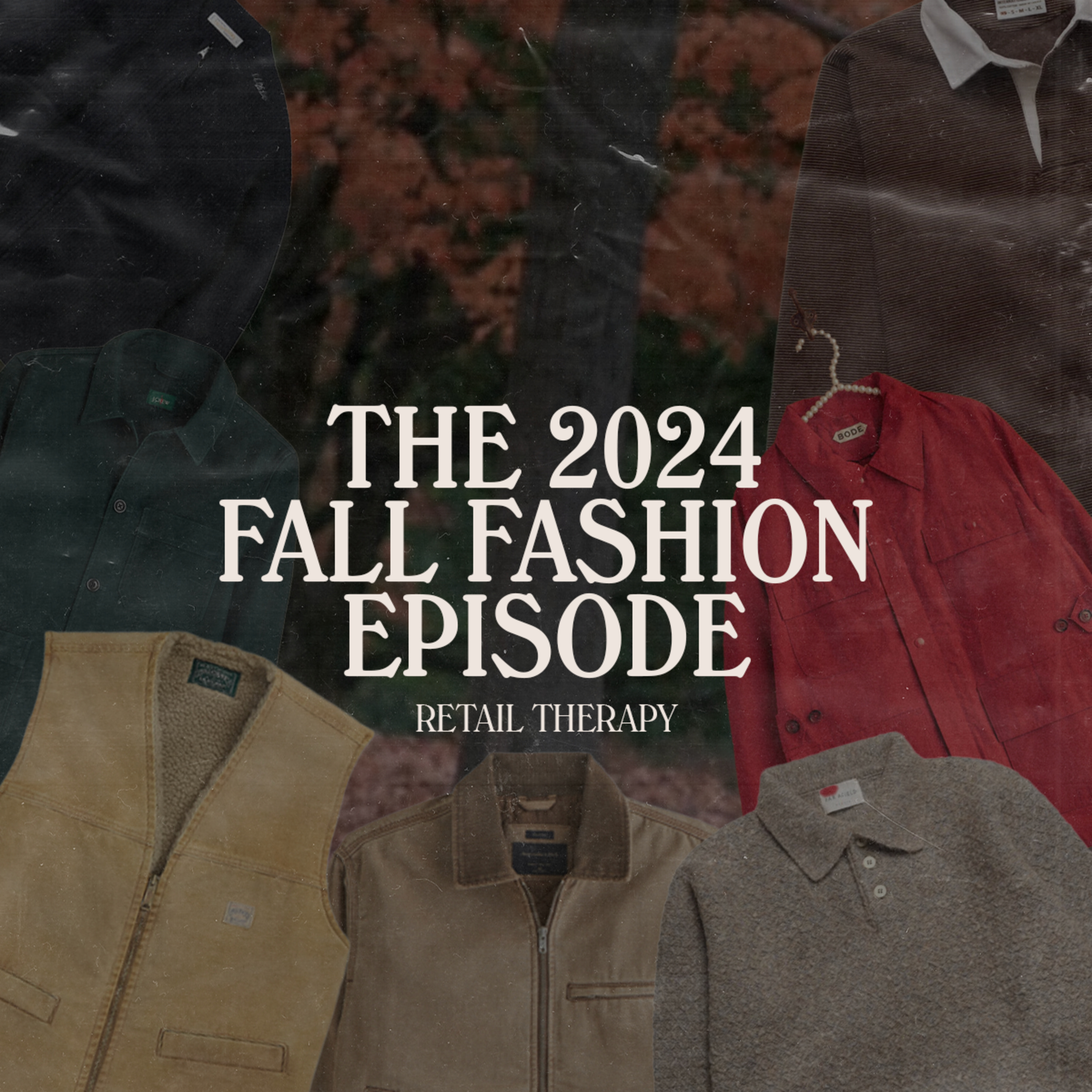Retail Therapy 088: 2024 Fall Fashion episode artwork