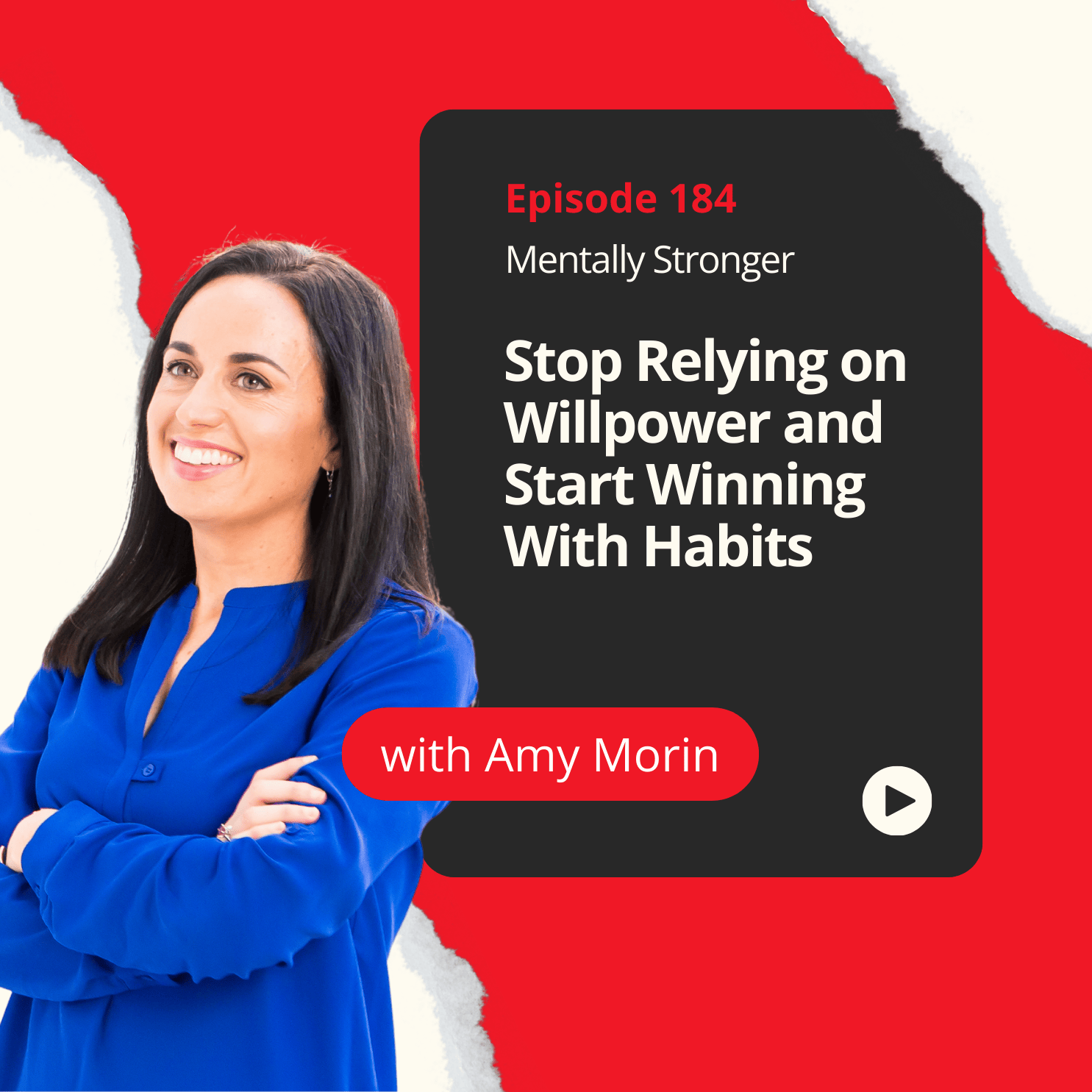 184 — Stop Relying on Willpower and Create Habits for Lasting Mental Strength episode artwork