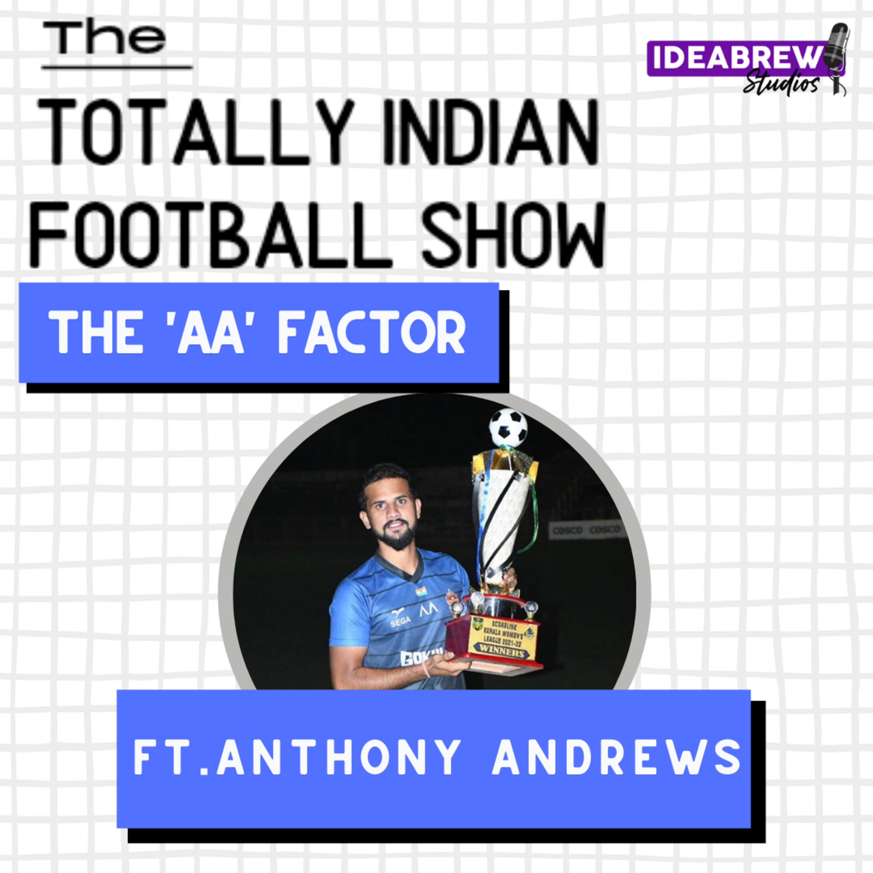 The Totally Indian Football Show by Humans of Indian Football