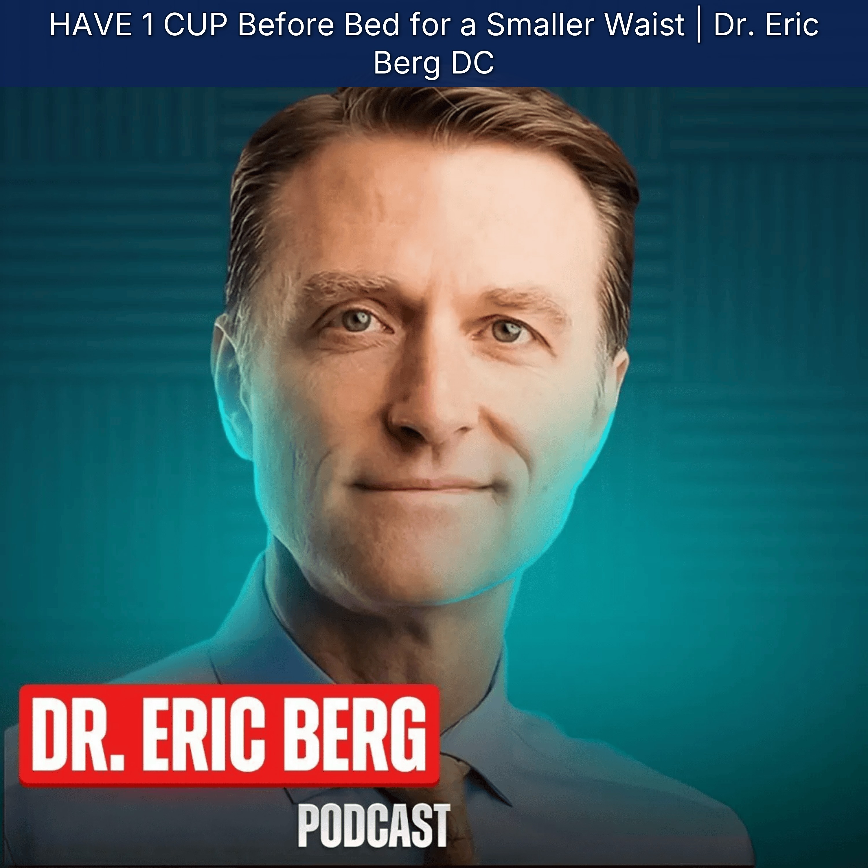 HAVE 1 CUP Before Bed for a Smaller Waist | Dr. Eric Berg DC