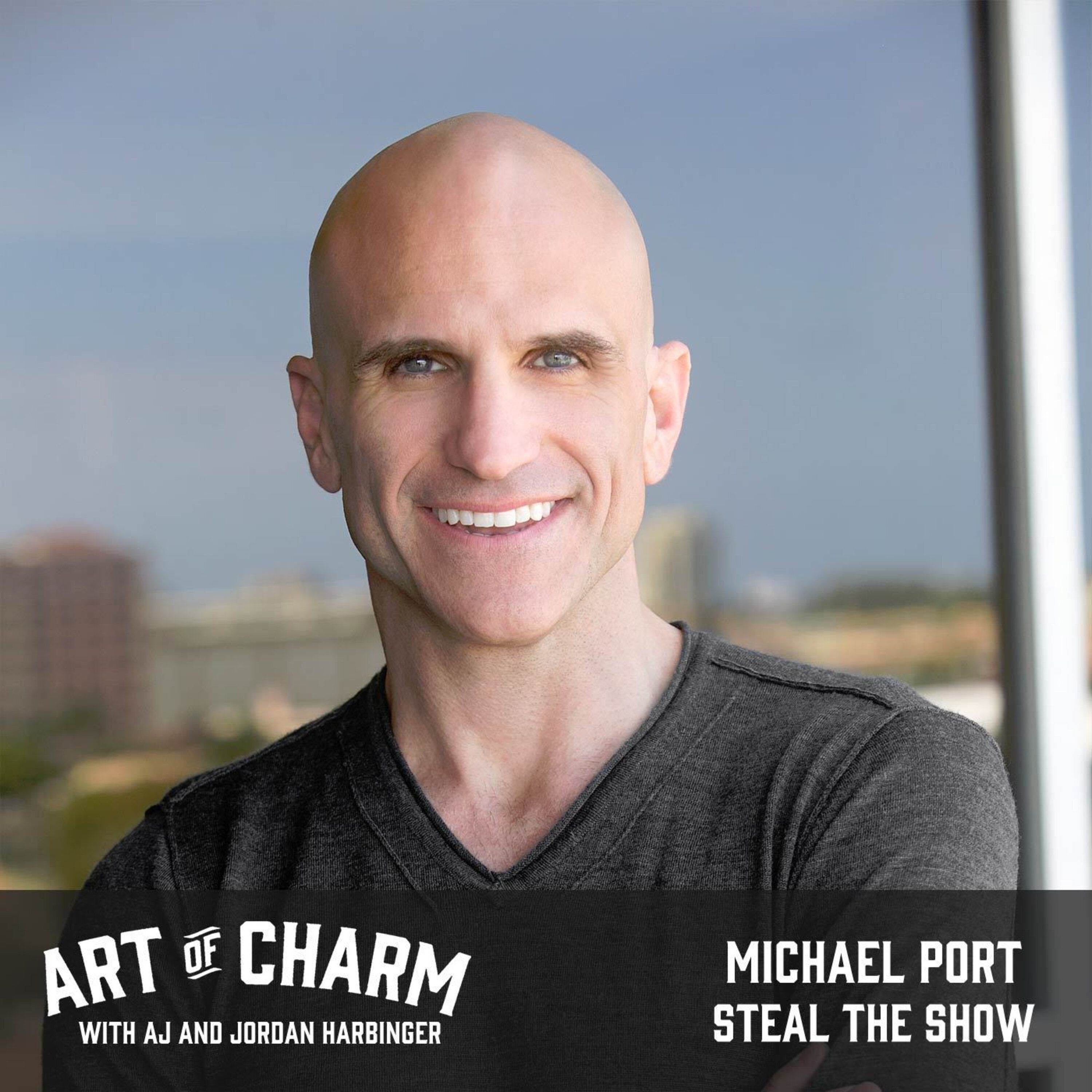 450: Michael Port | Steal the Show