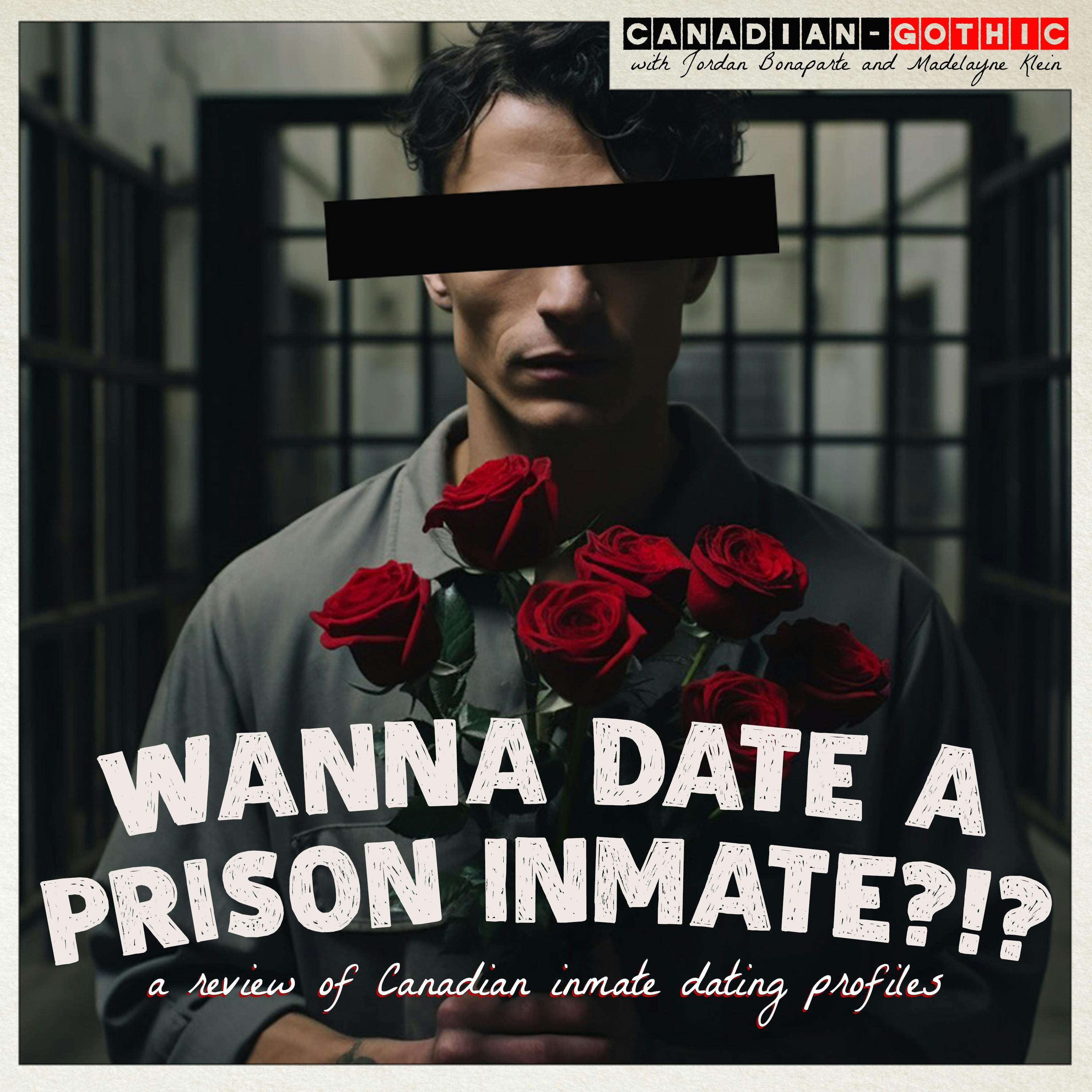 Want to Date an Inmate?!? - 2 - Dangerous Offenders