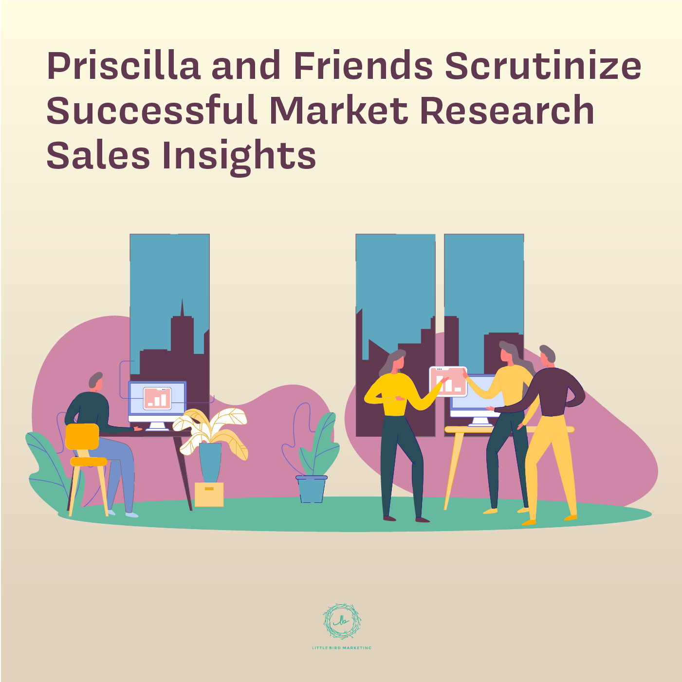 Priscilla and Friends Scrutinize Successful Market Research Sales Insights episode artwork