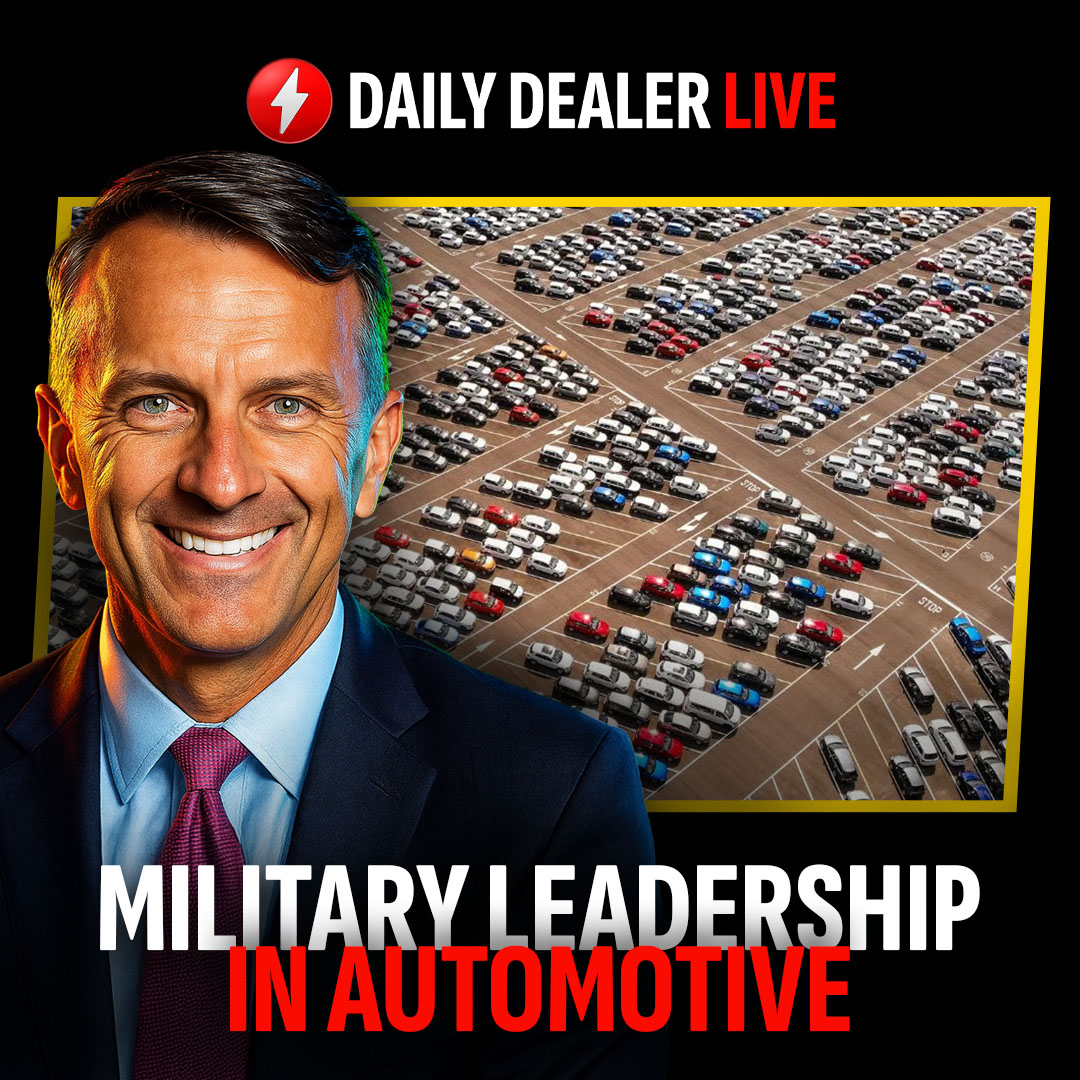 Sedano on Leadership, SelectFI on F&I Efficiency, Lamphere on Veterans in Auto | Daily Dealer Live