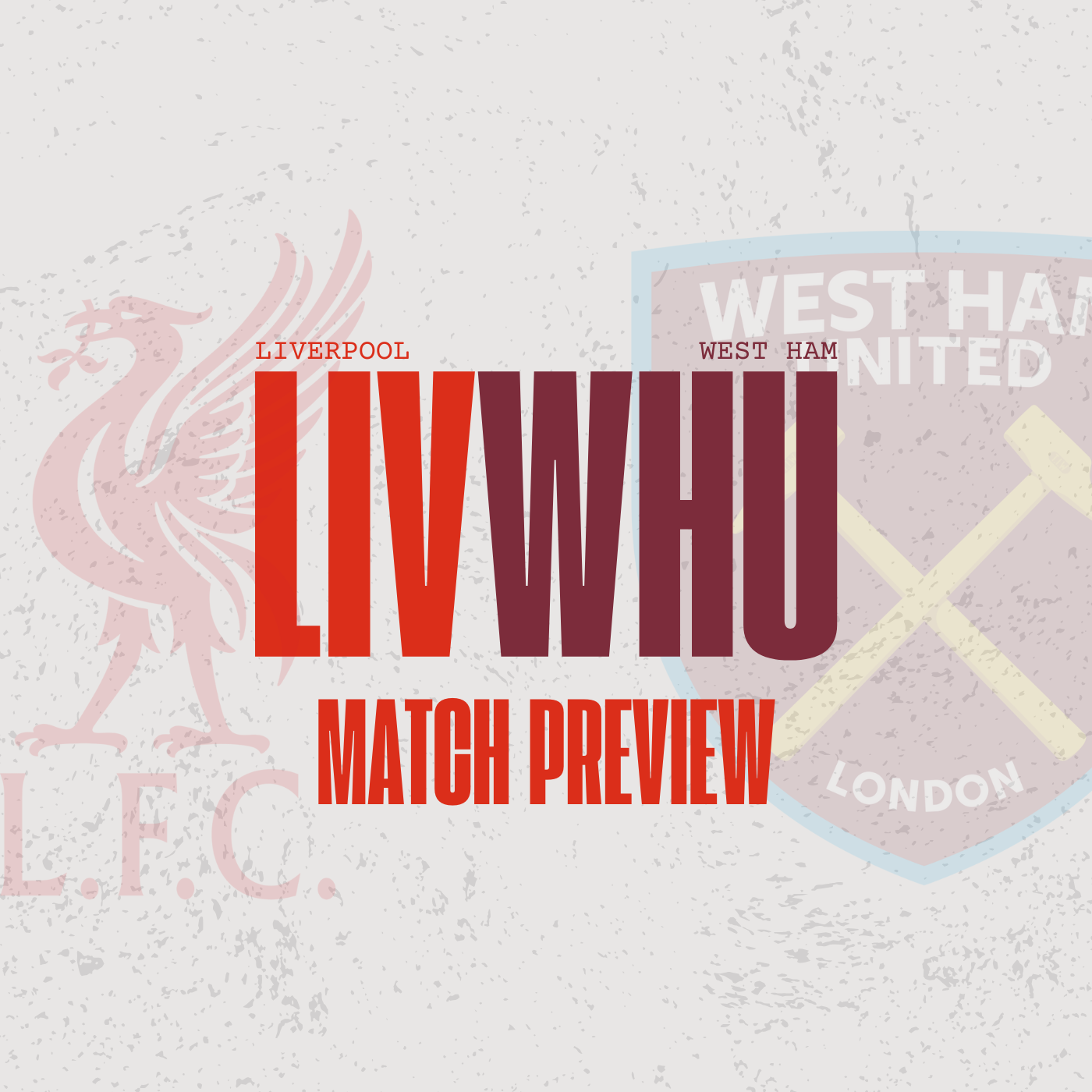 Liverpool Match Preview | West Ham (H) episode artwork