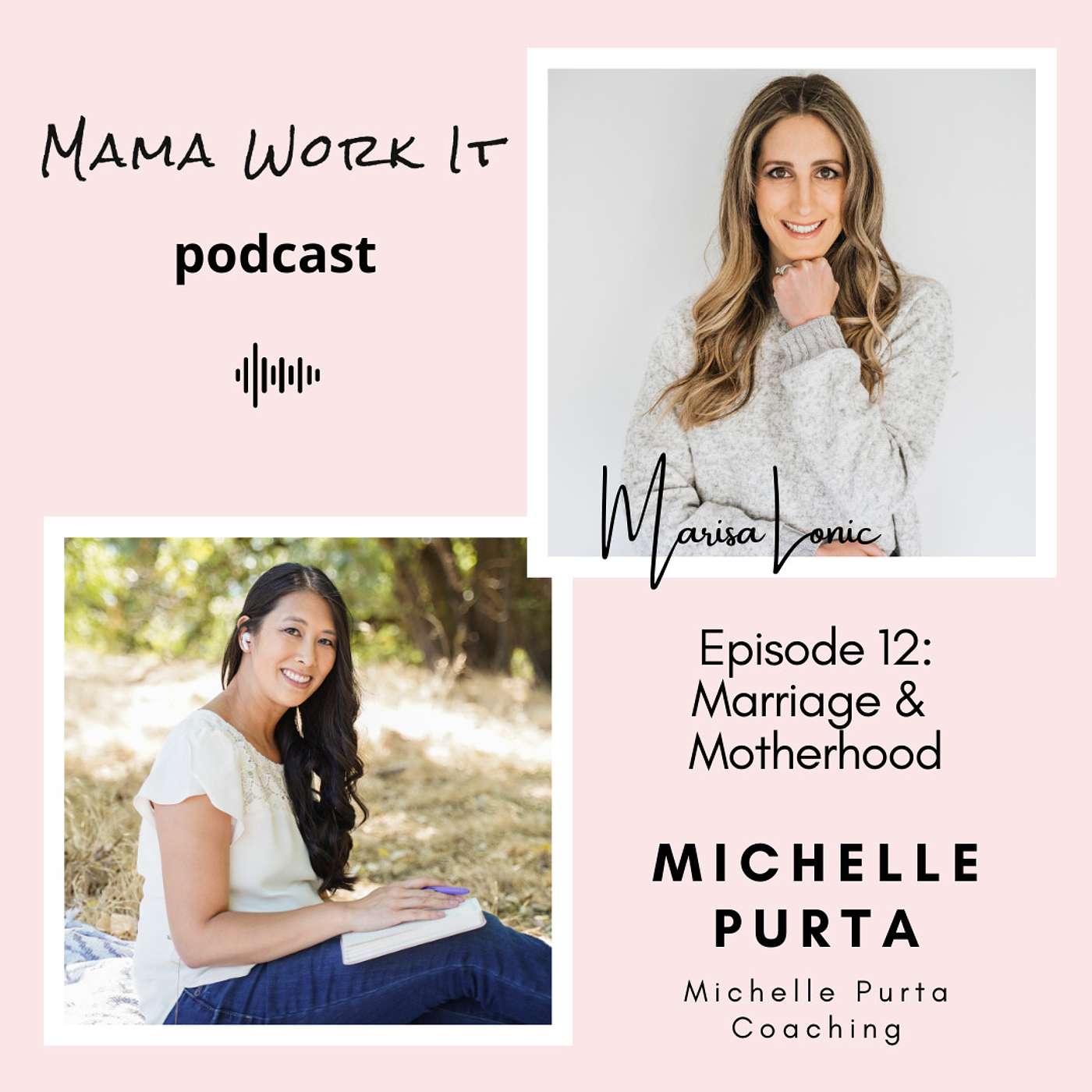 Marriage & Motherhood with Michelle Purta
